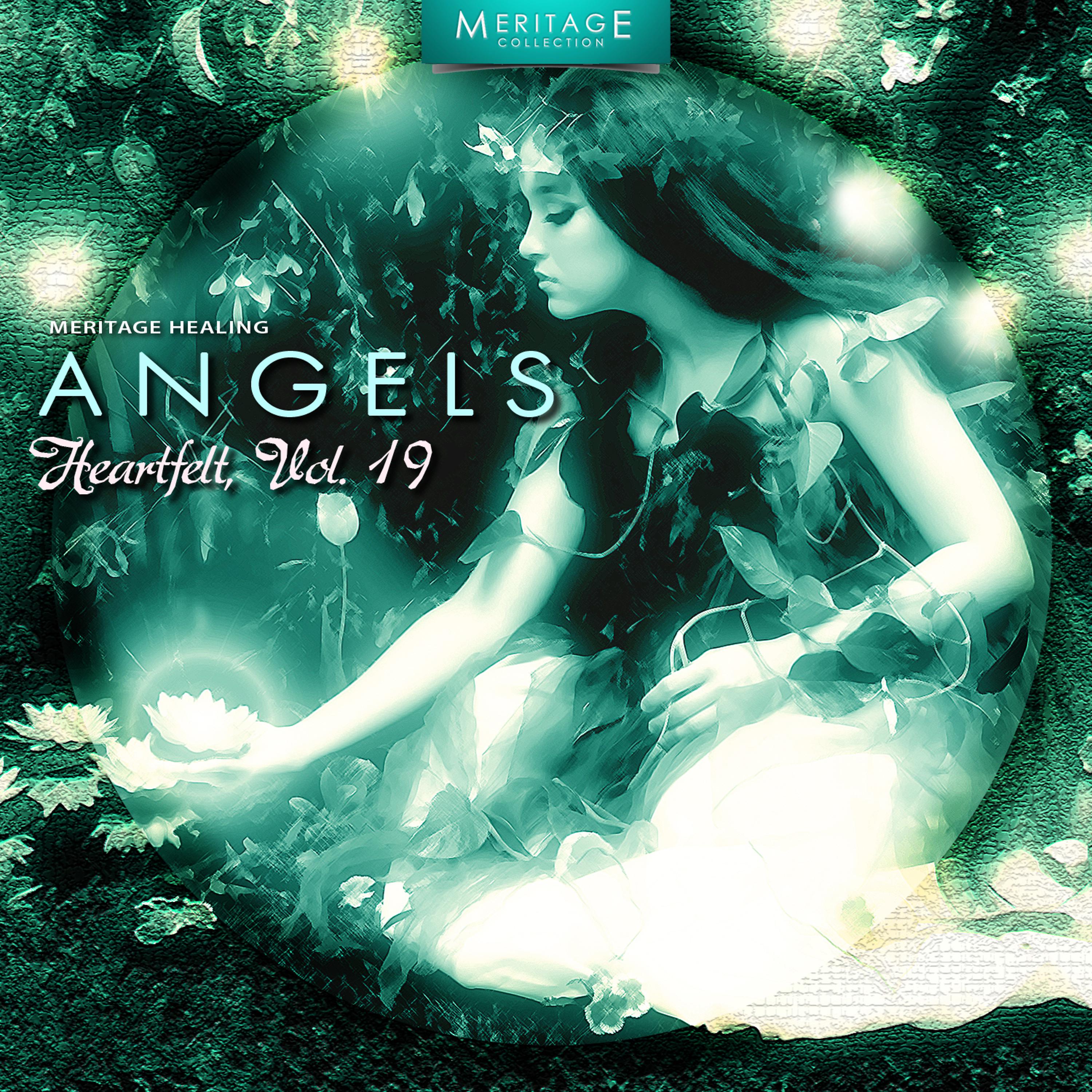 Постер альбома Meritage Healing: Angels (Heartfelt), Vol. 19