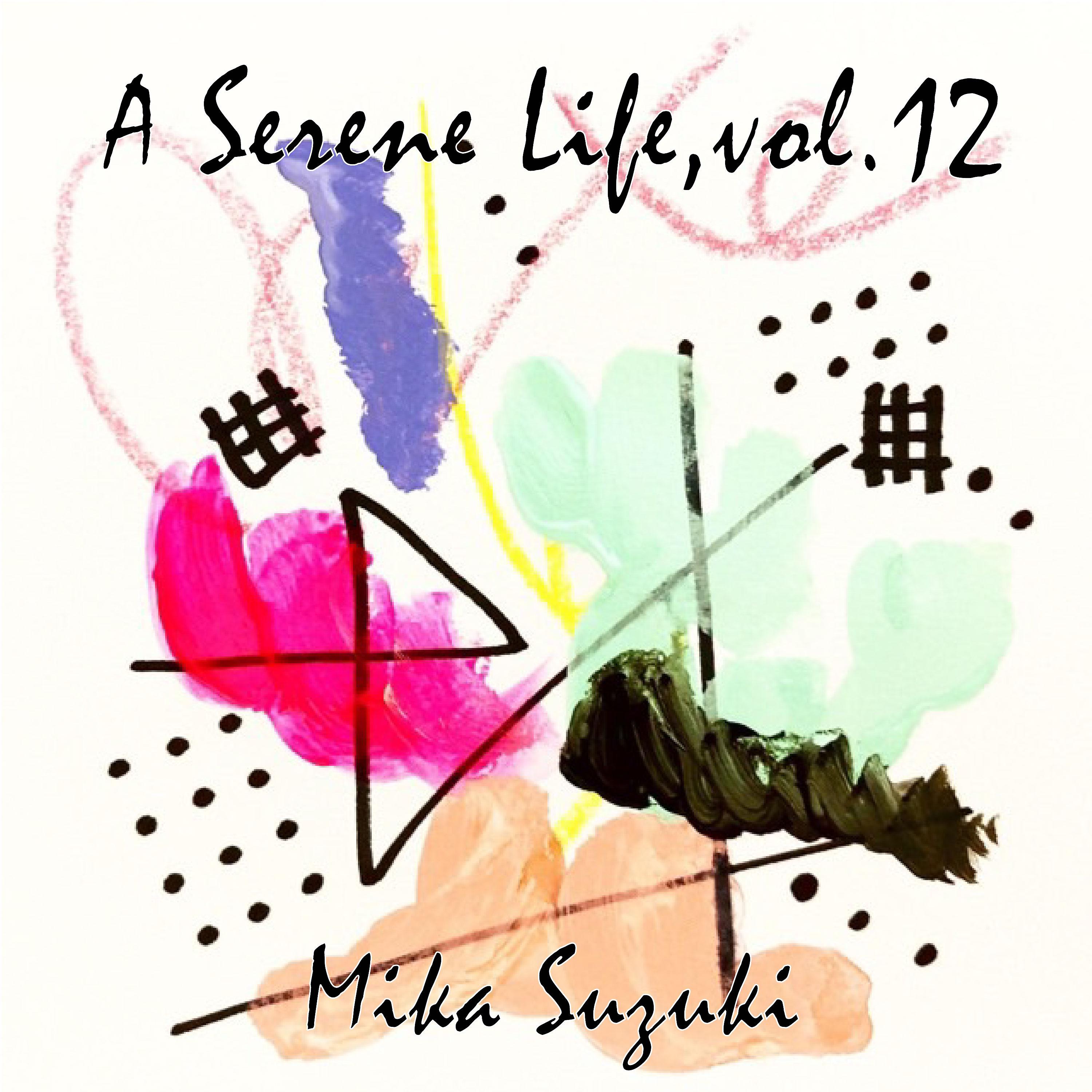 Постер альбома A Serene Life, Vol.12
