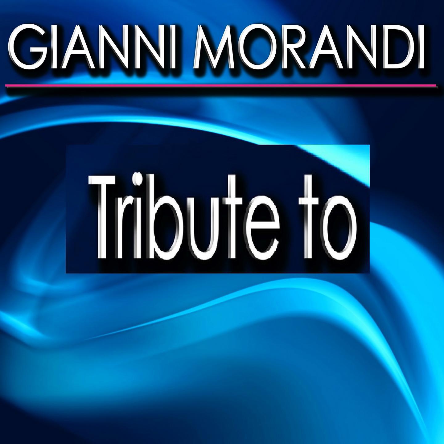 Постер альбома Tribute to Gianni Morandi