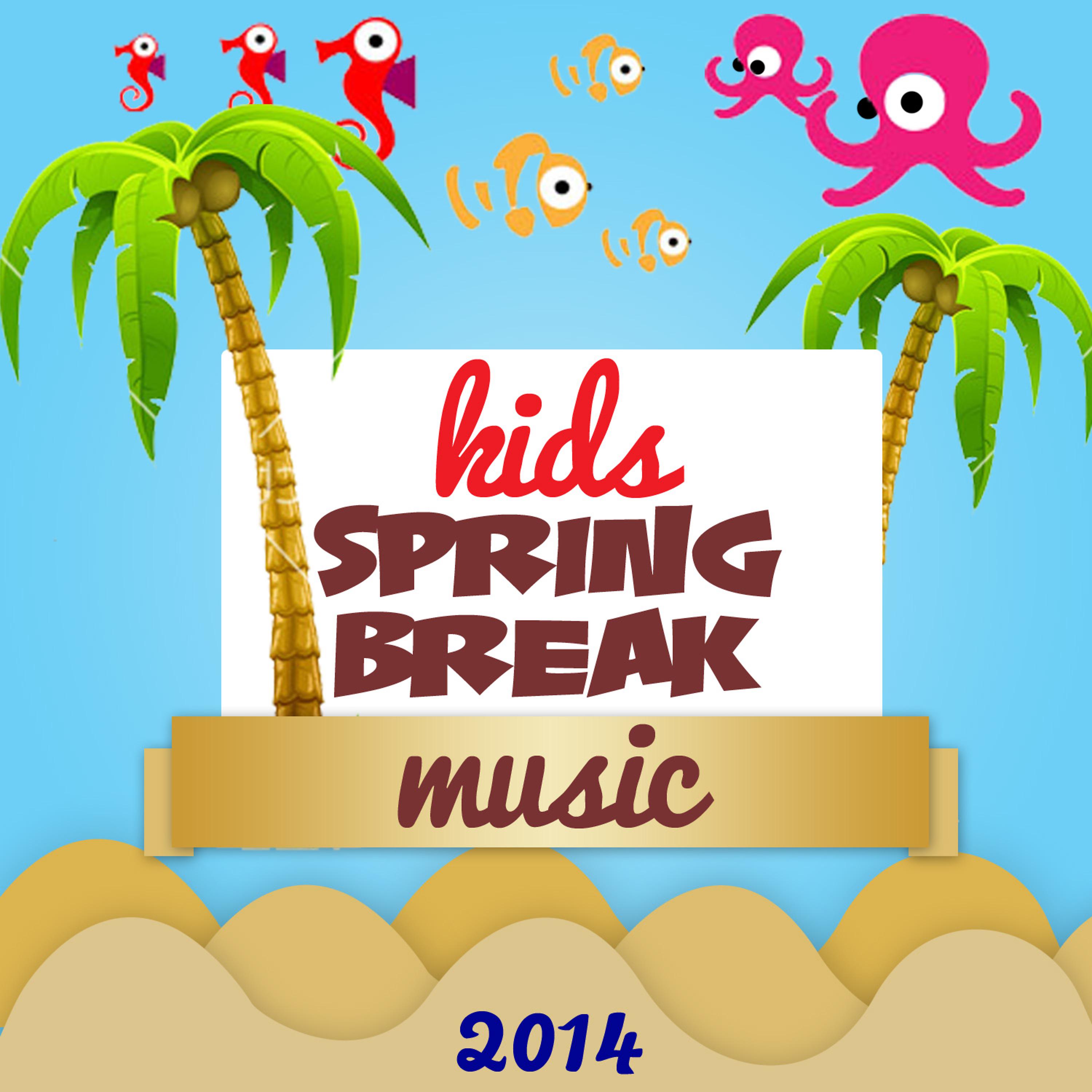 Постер альбома Kid's Spring Break Music 2014