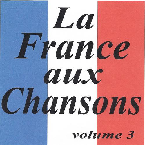 Постер альбома La France aux chansons volume 3