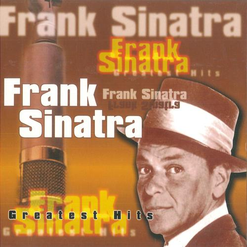 Постер альбома Frank Sinatra Greatest Hits
