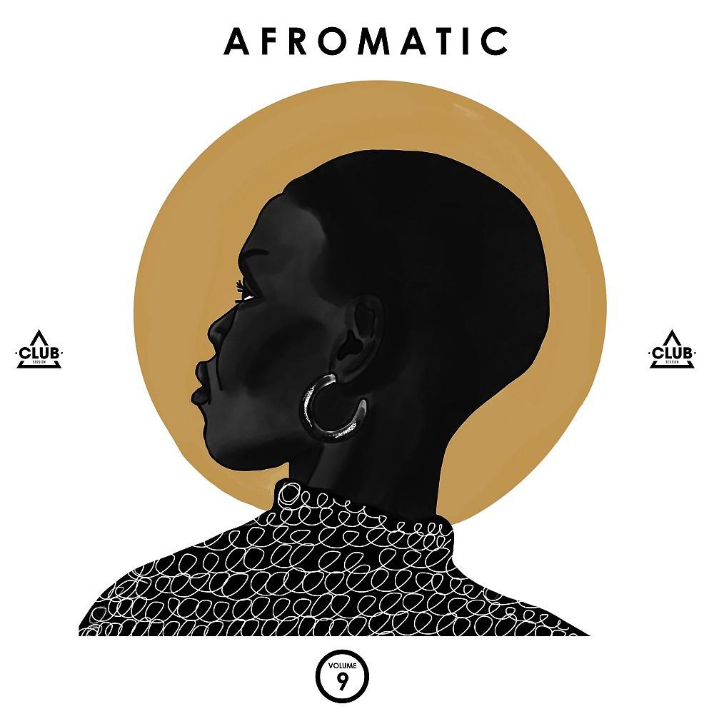 Постер альбома Afromatic, Vol. 9