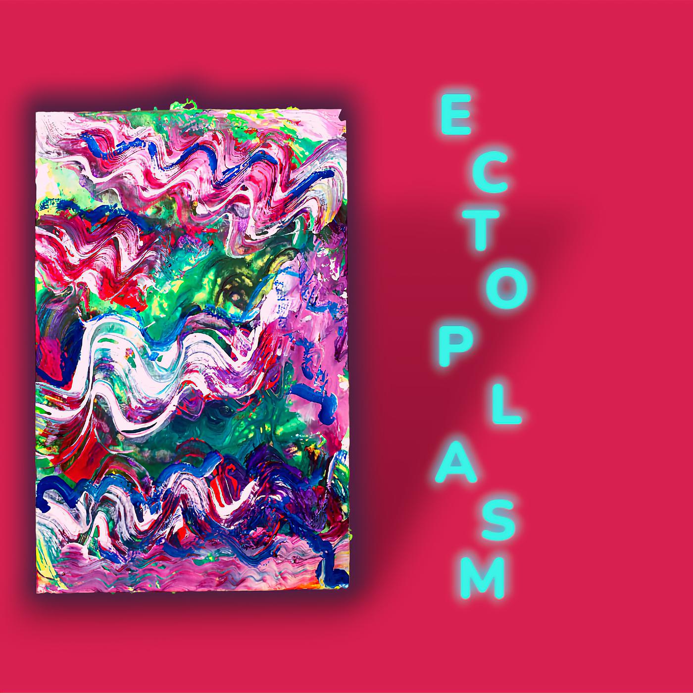 Постер альбома Ectoplasm