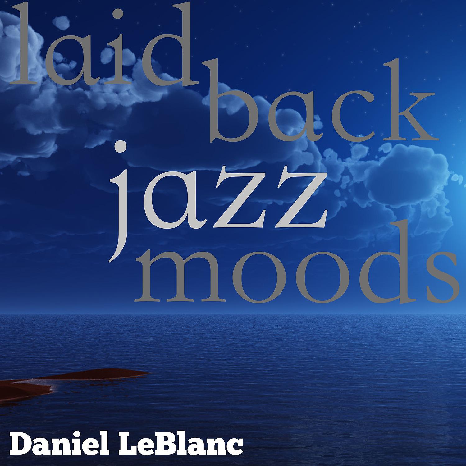 Постер альбома Laid Back Jazz Moods