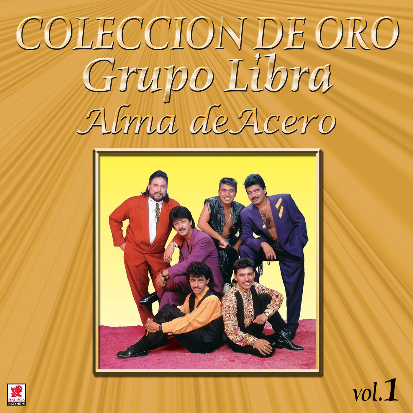 Постер альбома Colección de Oro: Rancheras – Vol. 1, Alma de Acero