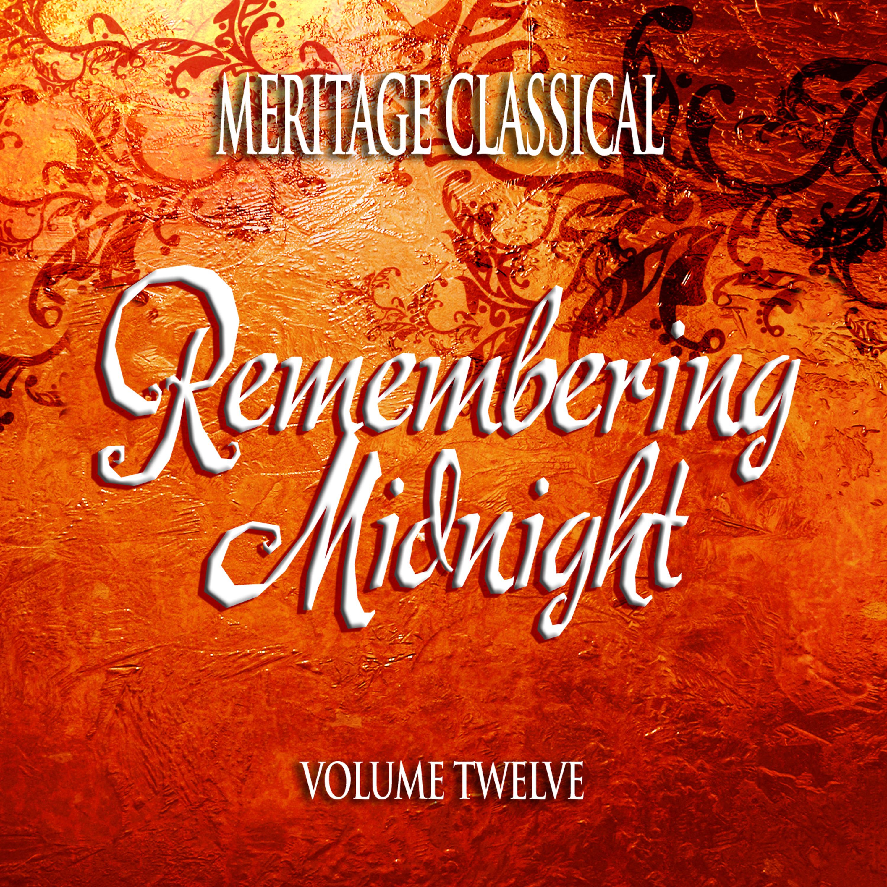 Постер альбома Meritage Classical: Remembering Midnight, Vol. 12