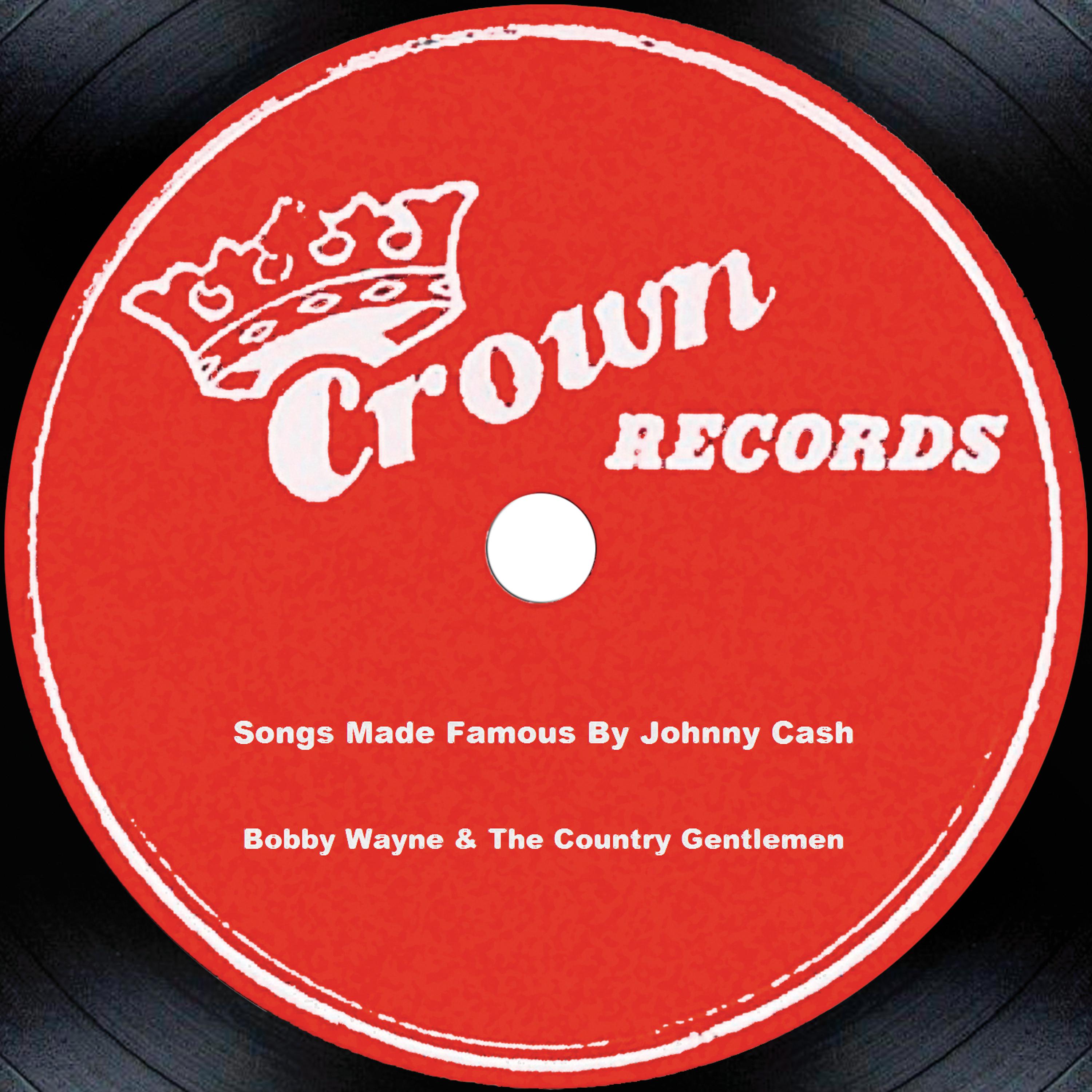 Постер альбома Songs Made Famous By Johnny Cash