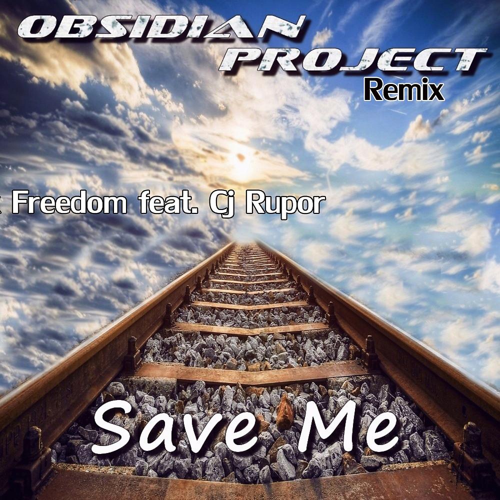 Постер альбома Save Me (Obsidian Project Remix)