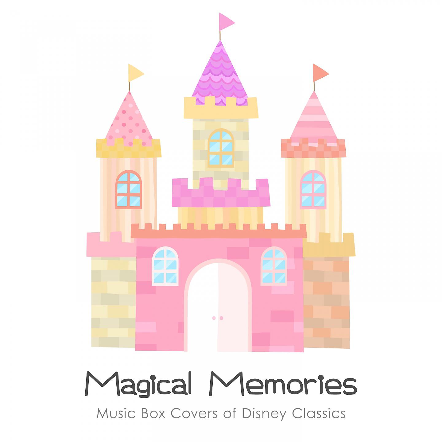 Постер альбома Magical Memories - Music Box Covers of Disney Classics