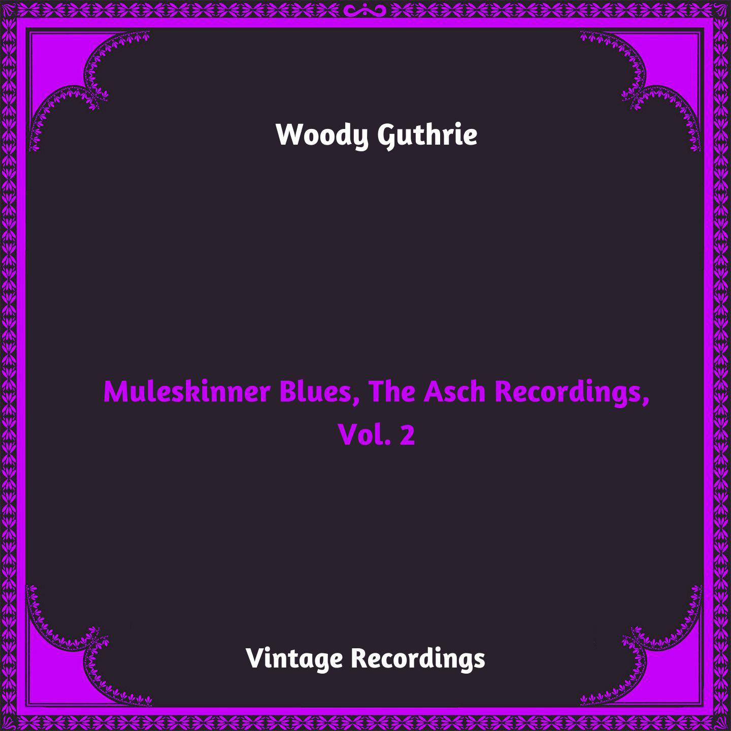 Постер альбома Muleskinner Blues, The Asch Recordings, Vol. 2