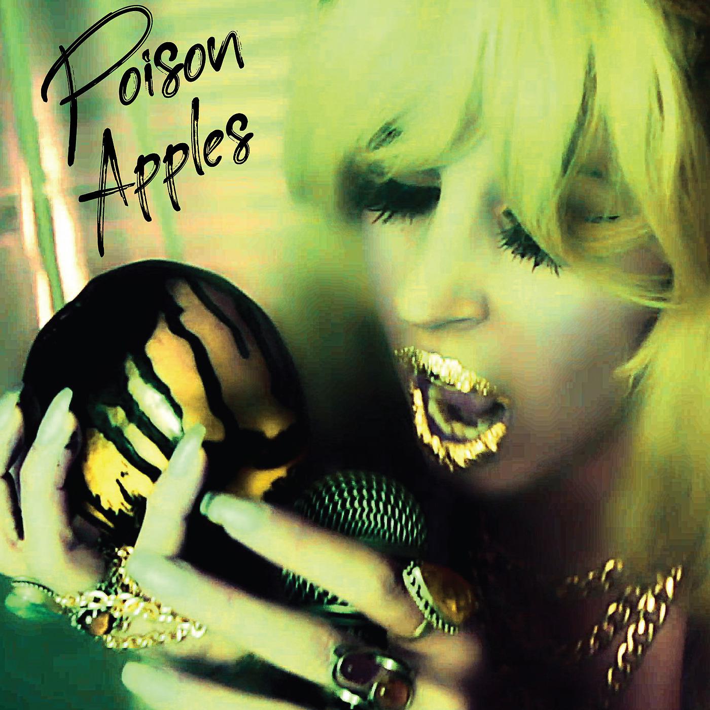 Постер альбома Poison Apples