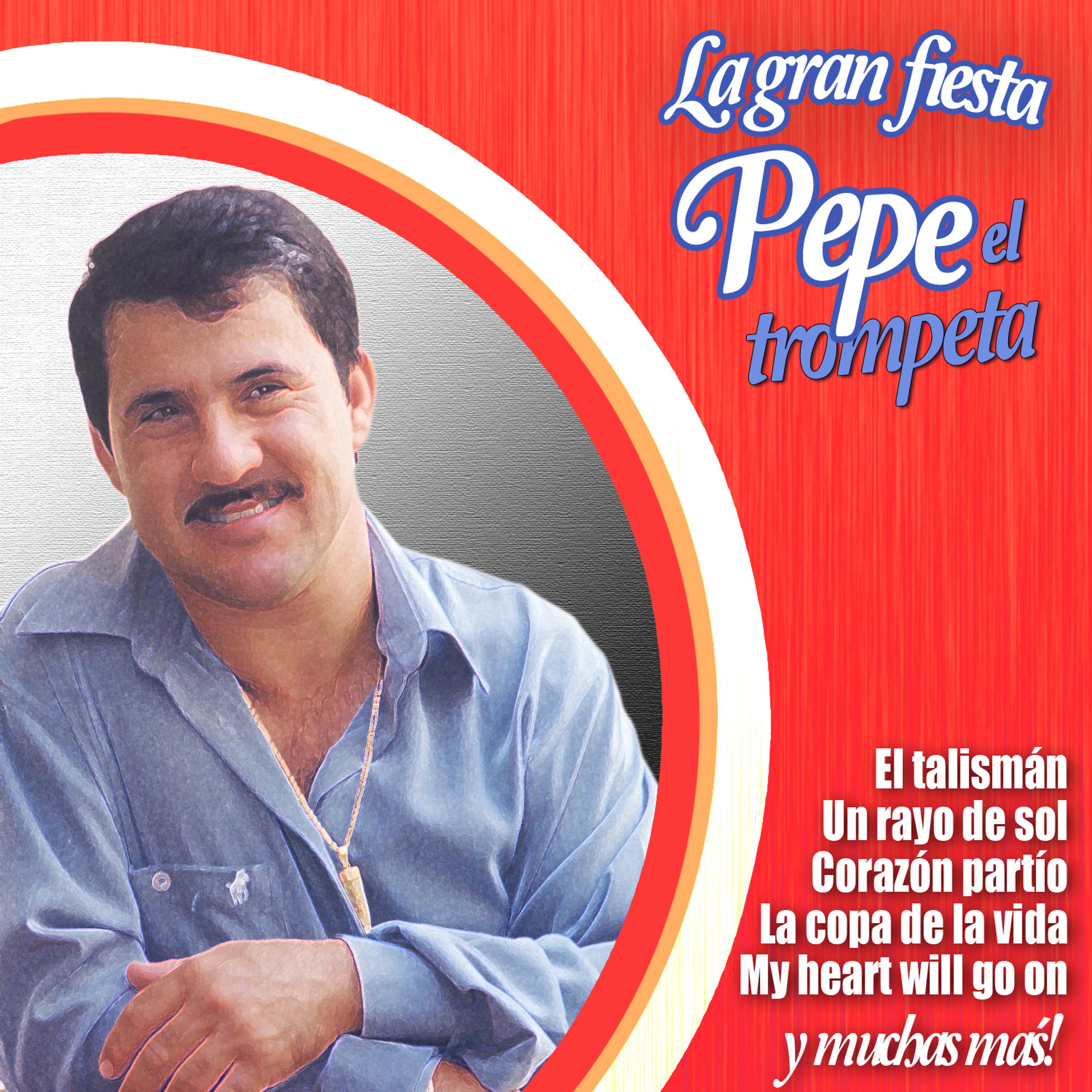 Постер альбома La Gran Fiesta De Pepe El Trompeta