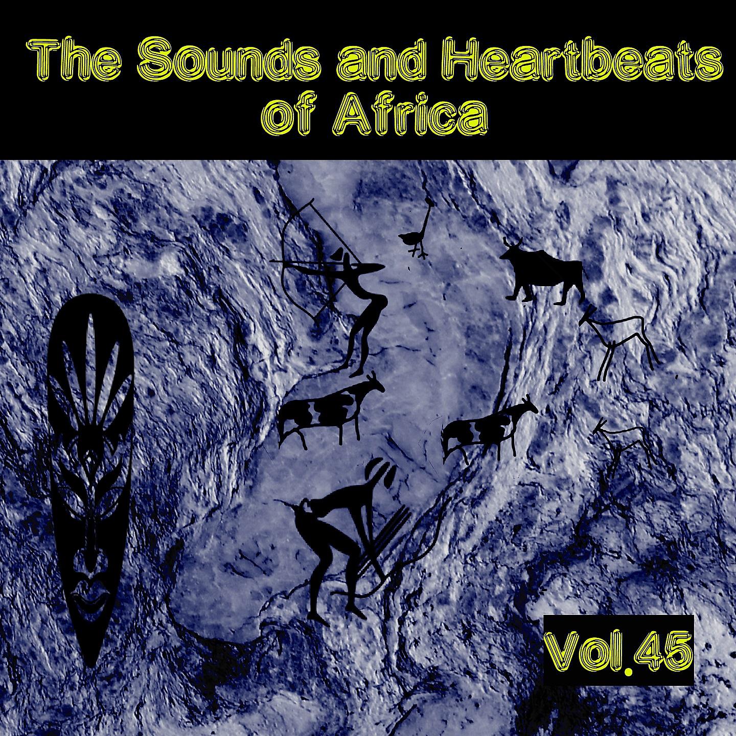 Постер альбома The Sounds and Heartbeat of Africa, Vol. 45