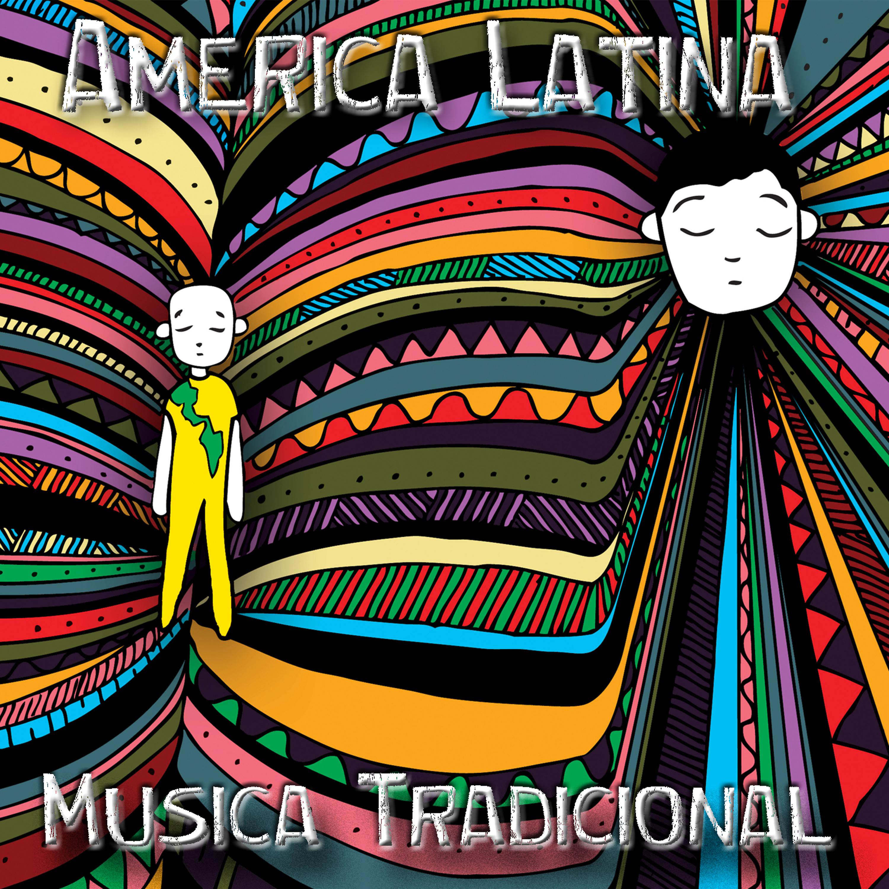 Постер альбома America Latina - Musica Tradicional