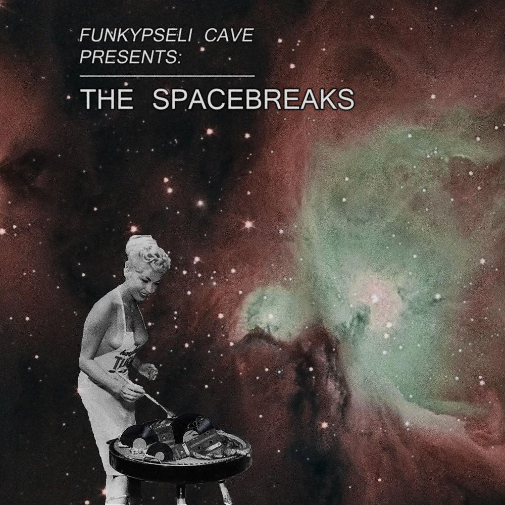 Постер альбома The Spacebreaks
