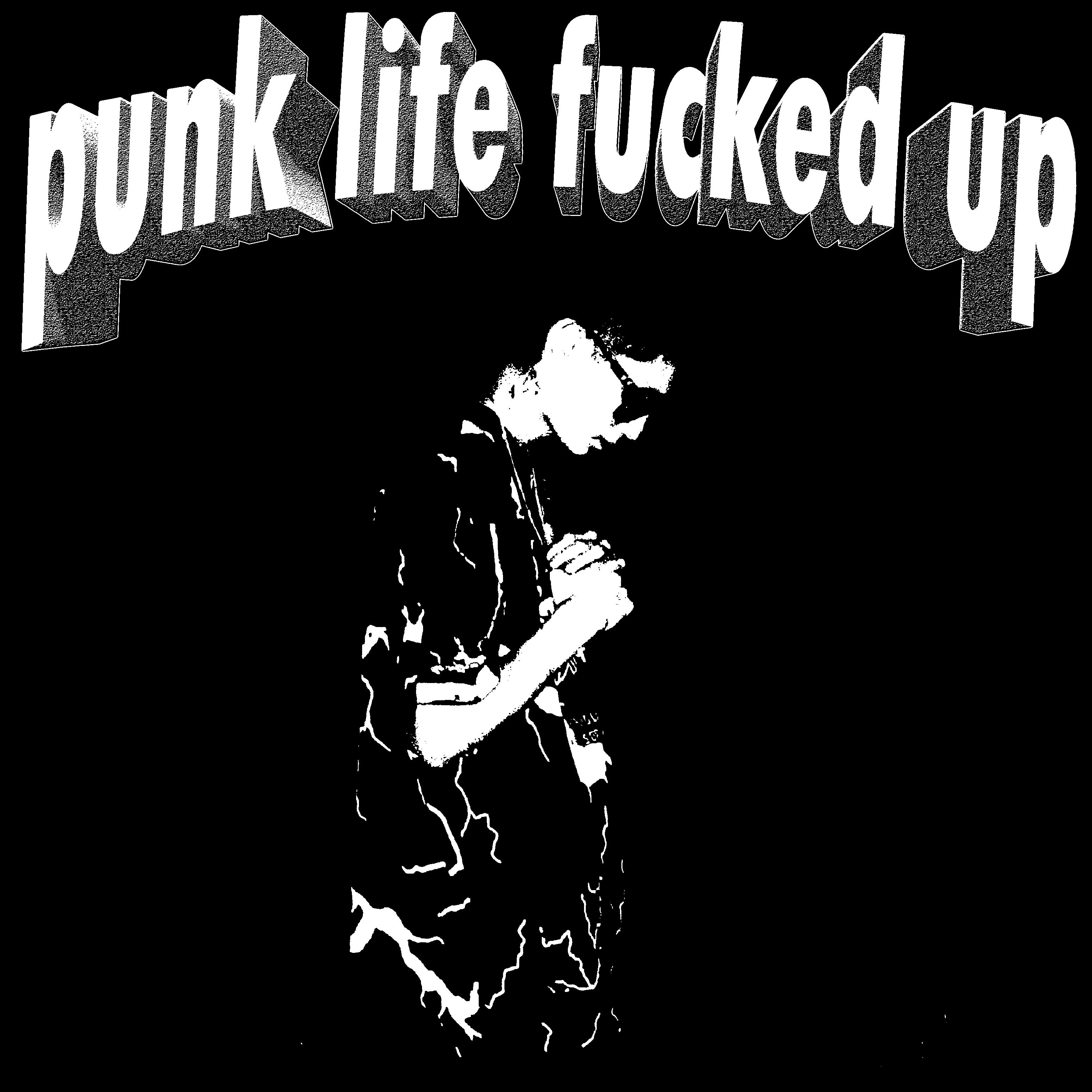 Постер альбома PUNK LIFE FUCKED UP