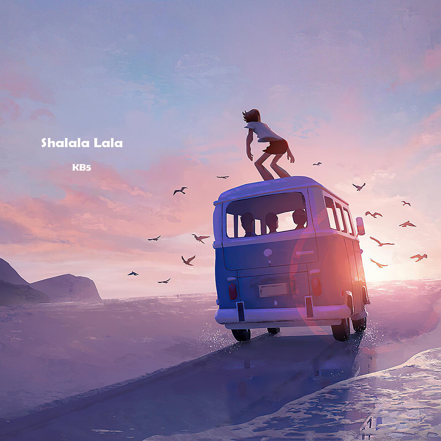 Постер альбома Shalala Lala