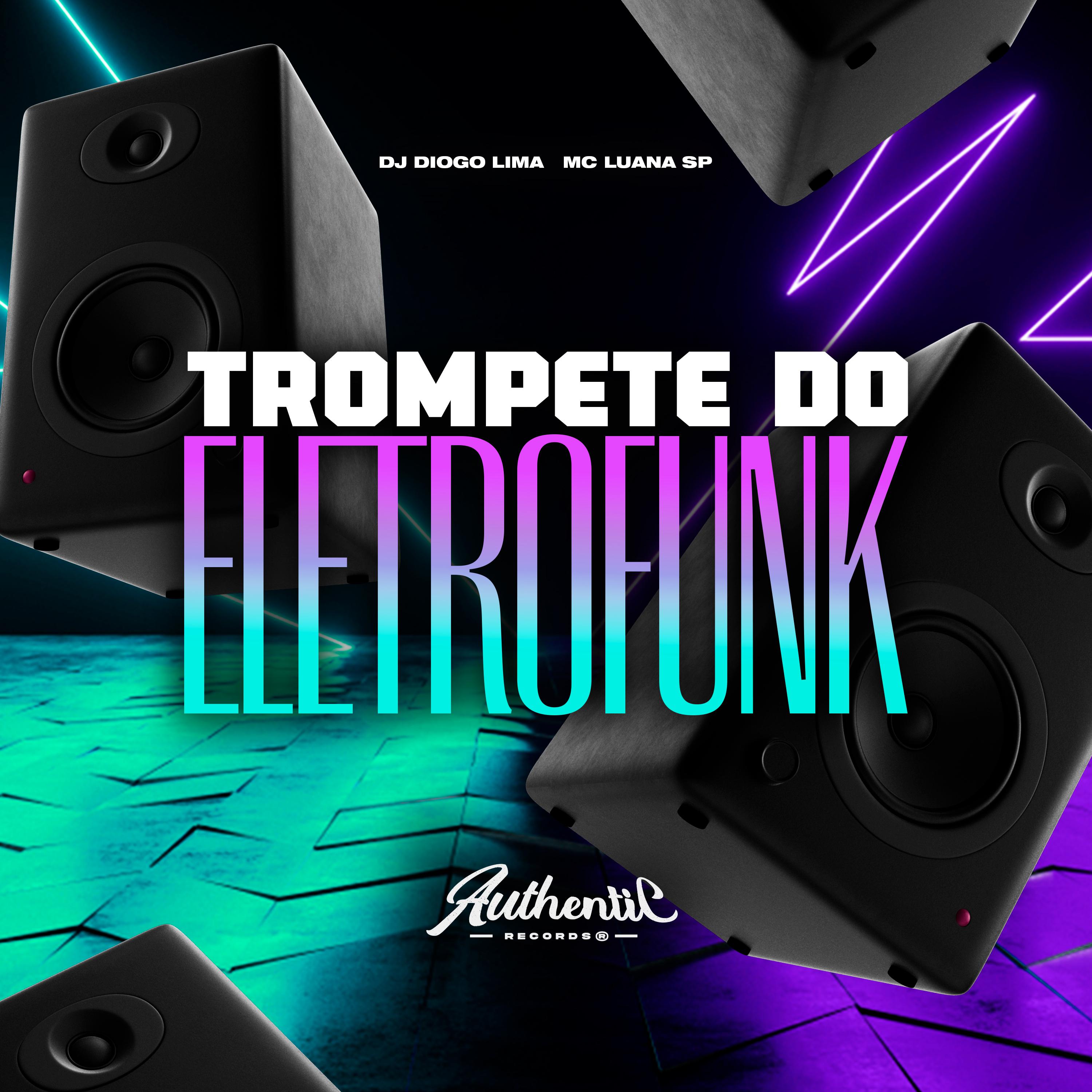 Постер альбома Trompete do Eletrofunk