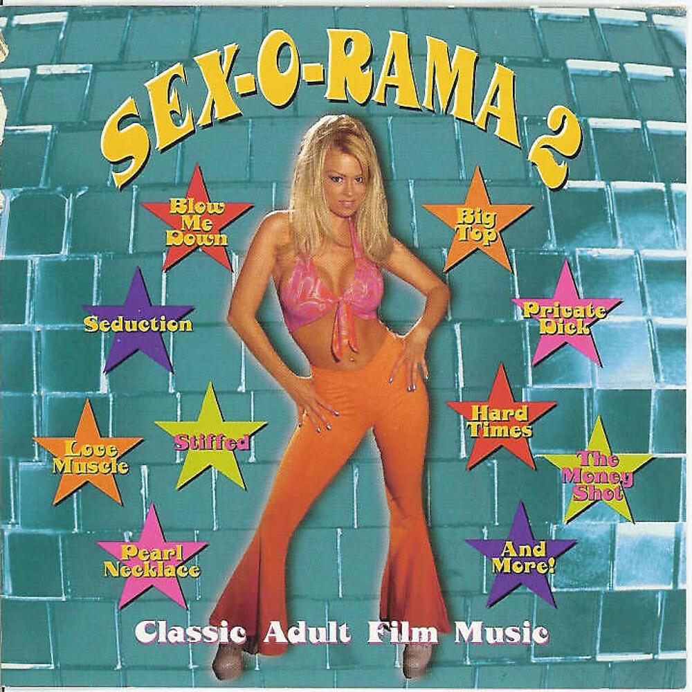 Постер альбома SEX-O-RAMA II: Classic Adult Film Music