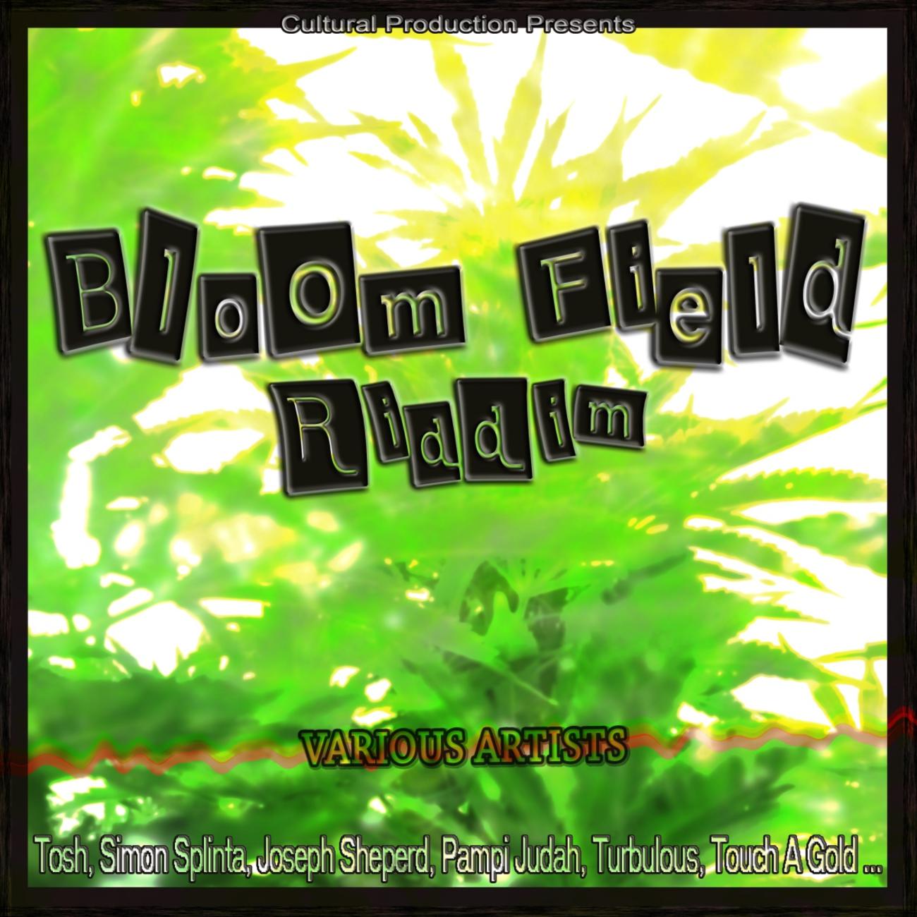 Постер альбома Bloom Field Riddim
