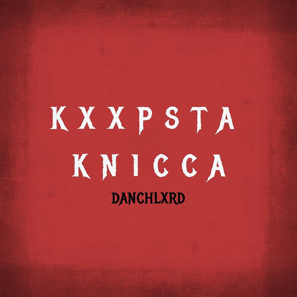 Постер альбома Kxxpsta Knicca