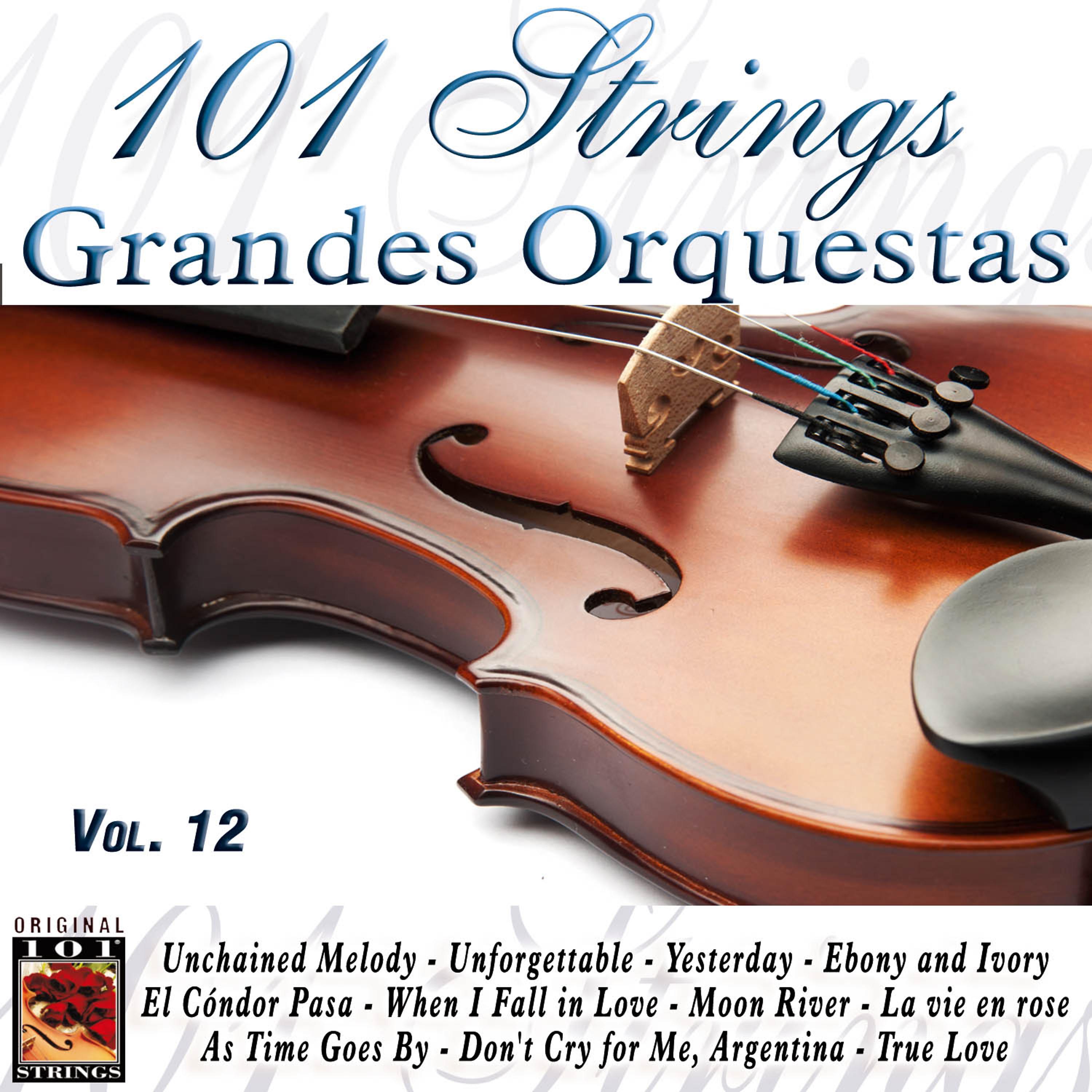 Постер альбома 101 Strings Grandes Orquestas Vol. 12