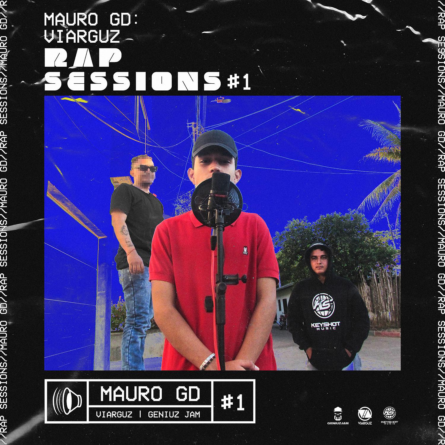 Постер альбома Mauro GD: Viarguz Rap Sessions #1
