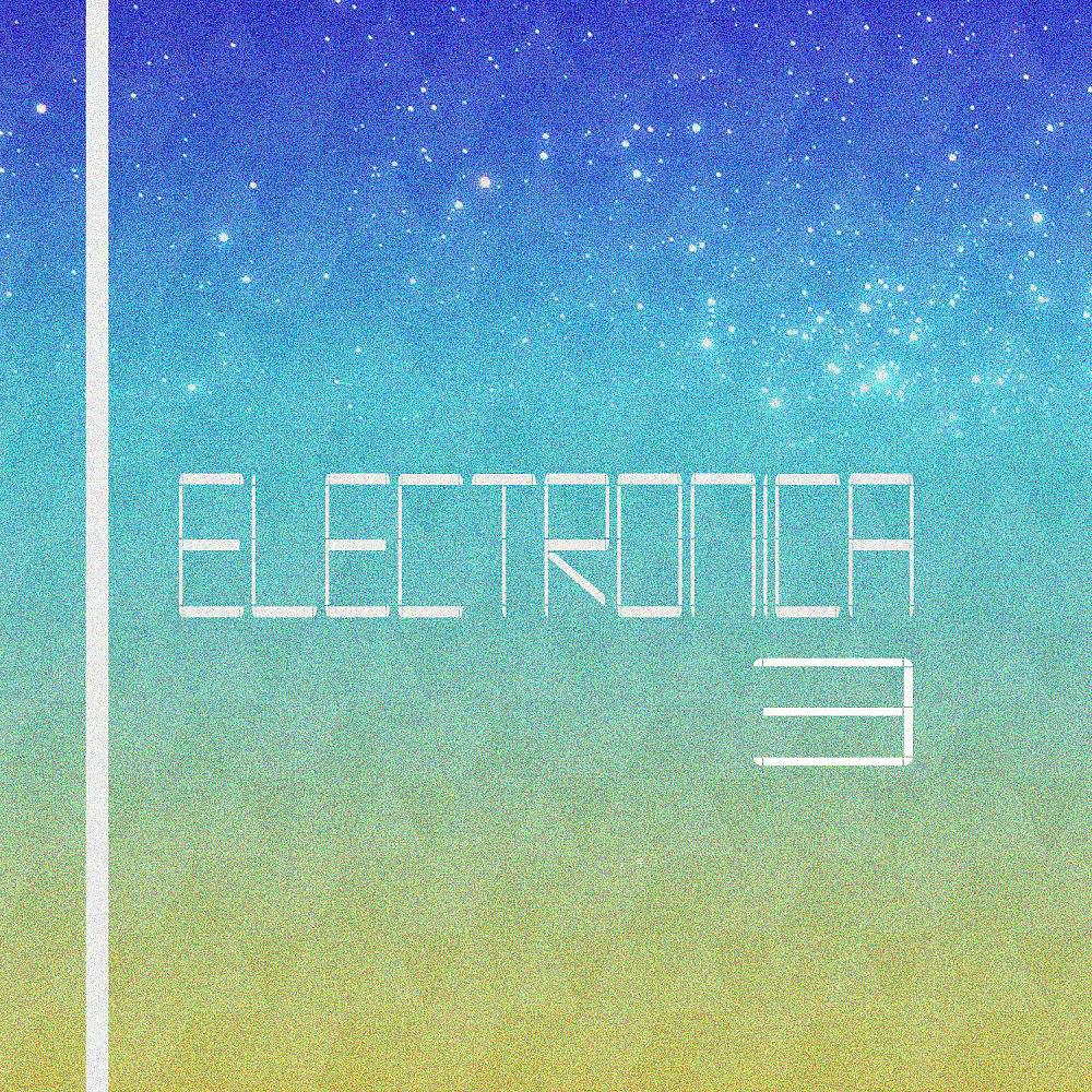 Постер альбома Electronica, Vol. 3