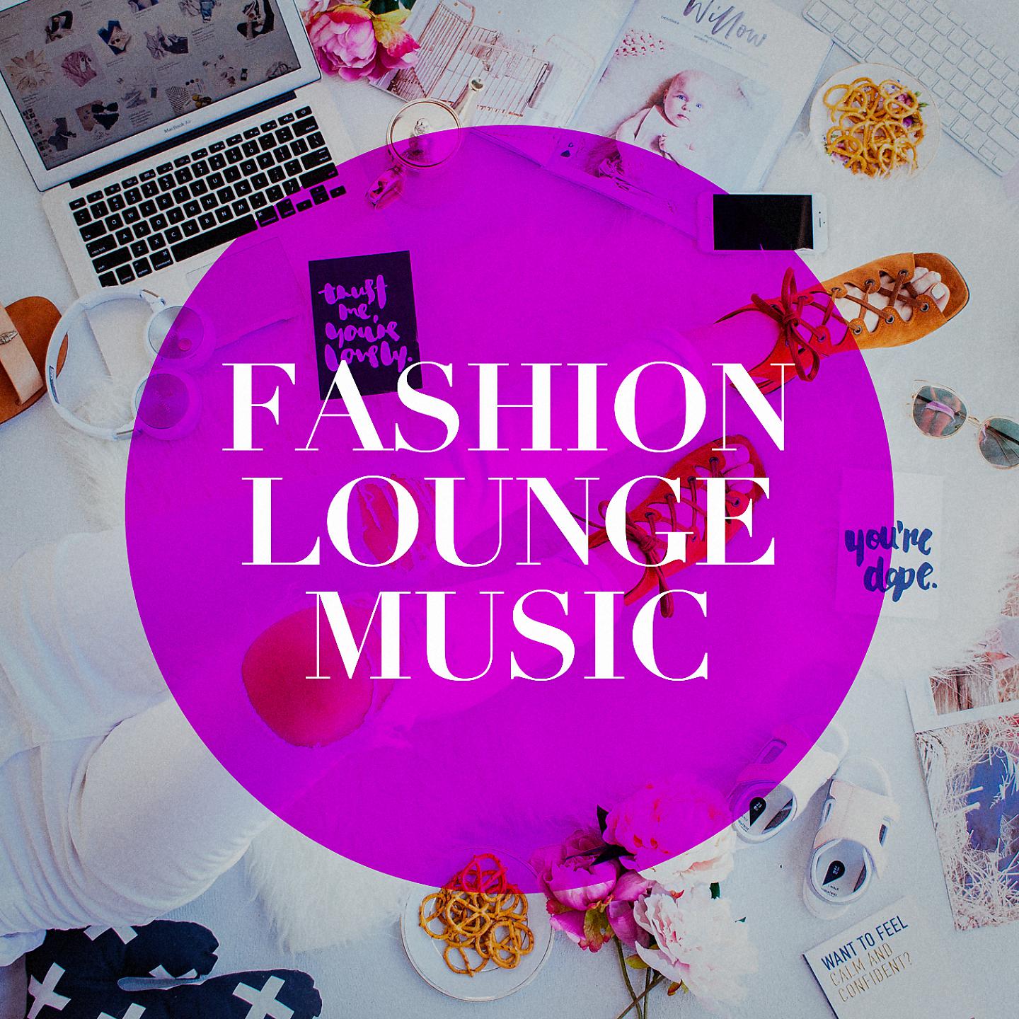 Постер альбома Fashion Lounge Music