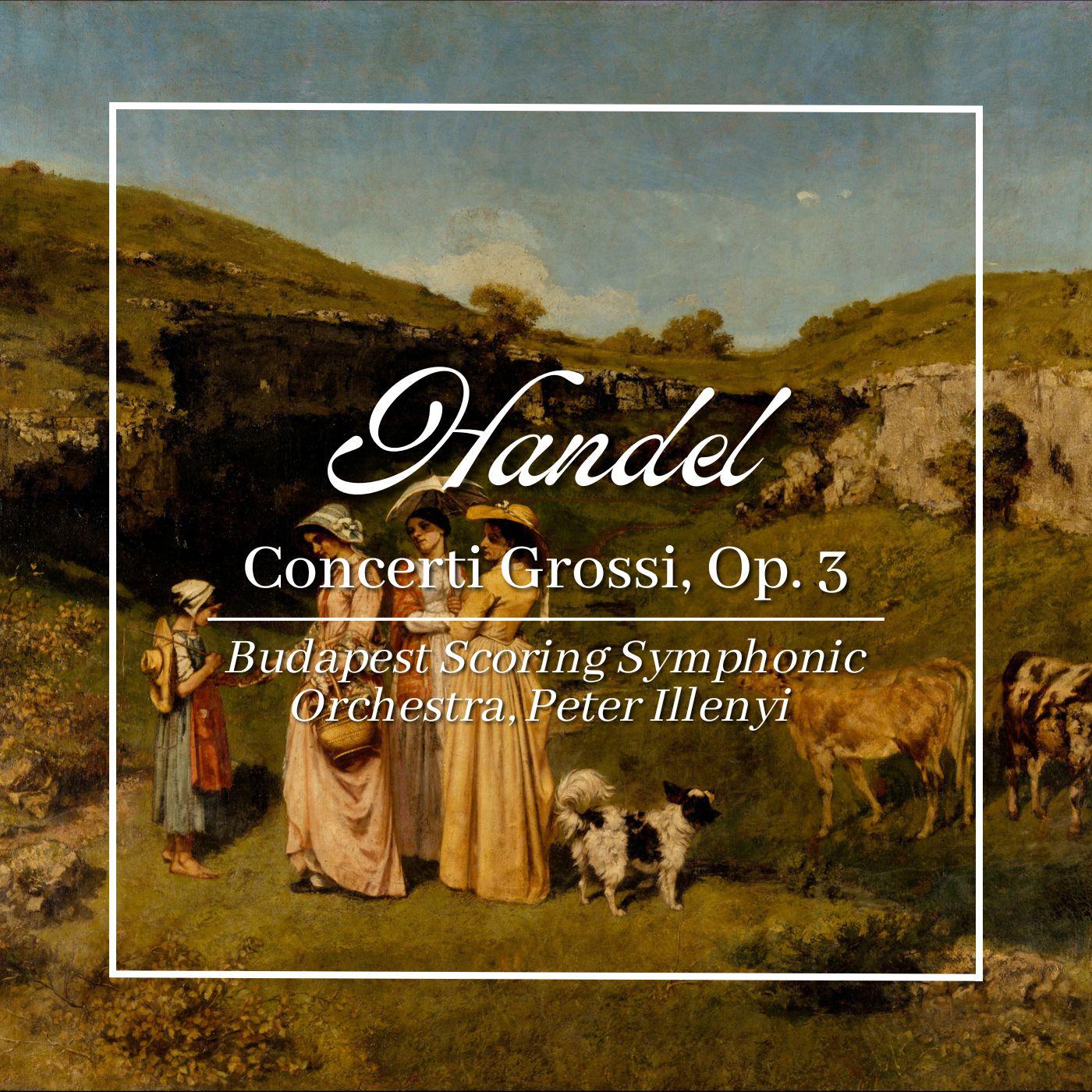 Постер альбома Handel: Concerti Grossi, Op. 3