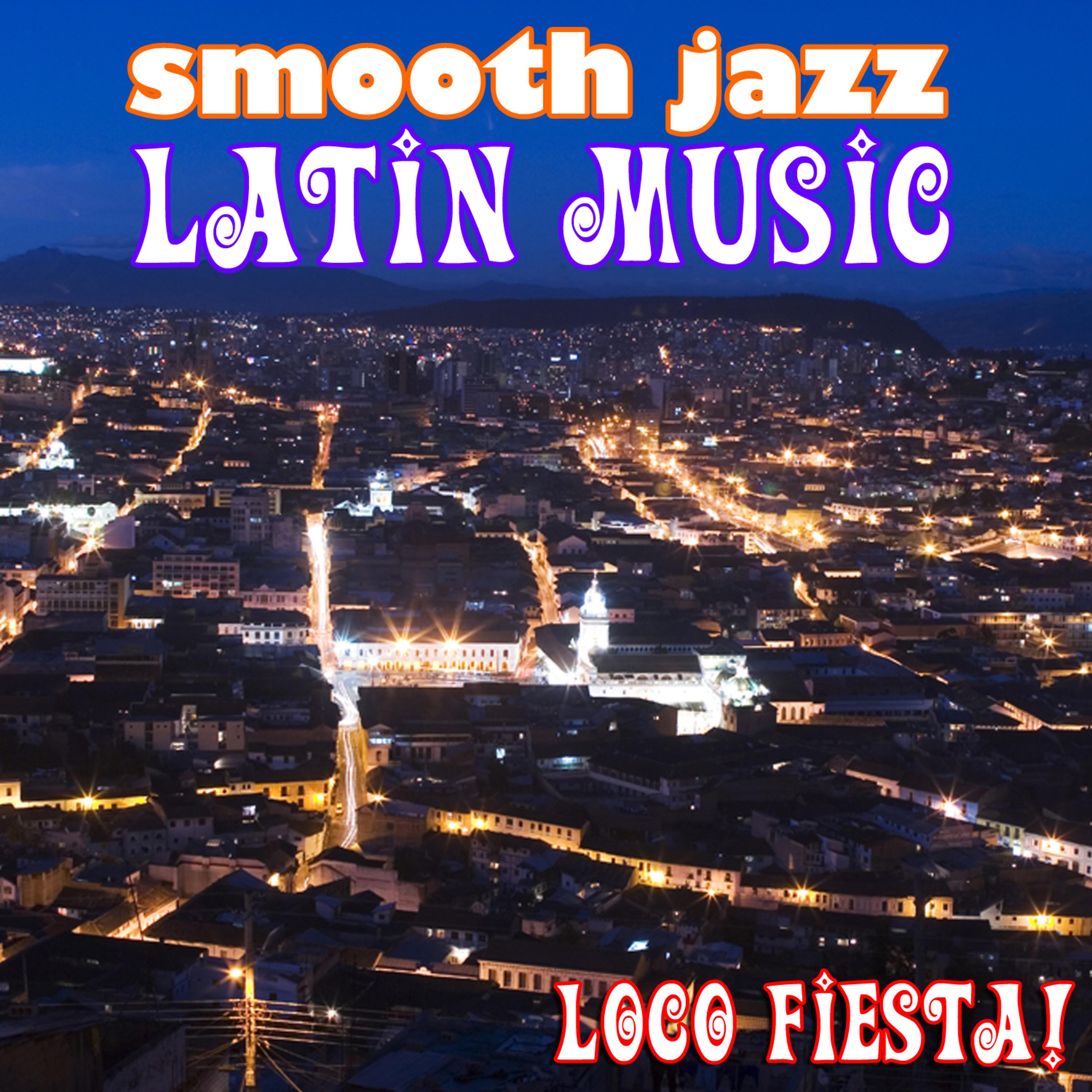 Постер альбома Smooth Jazz Latin Music