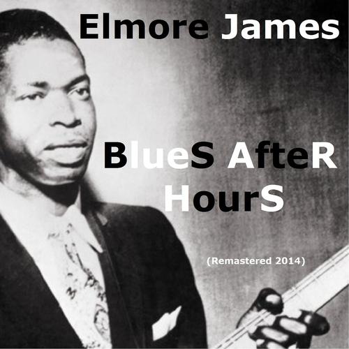 Постер альбома Blues After Hours (Remastered 2014)