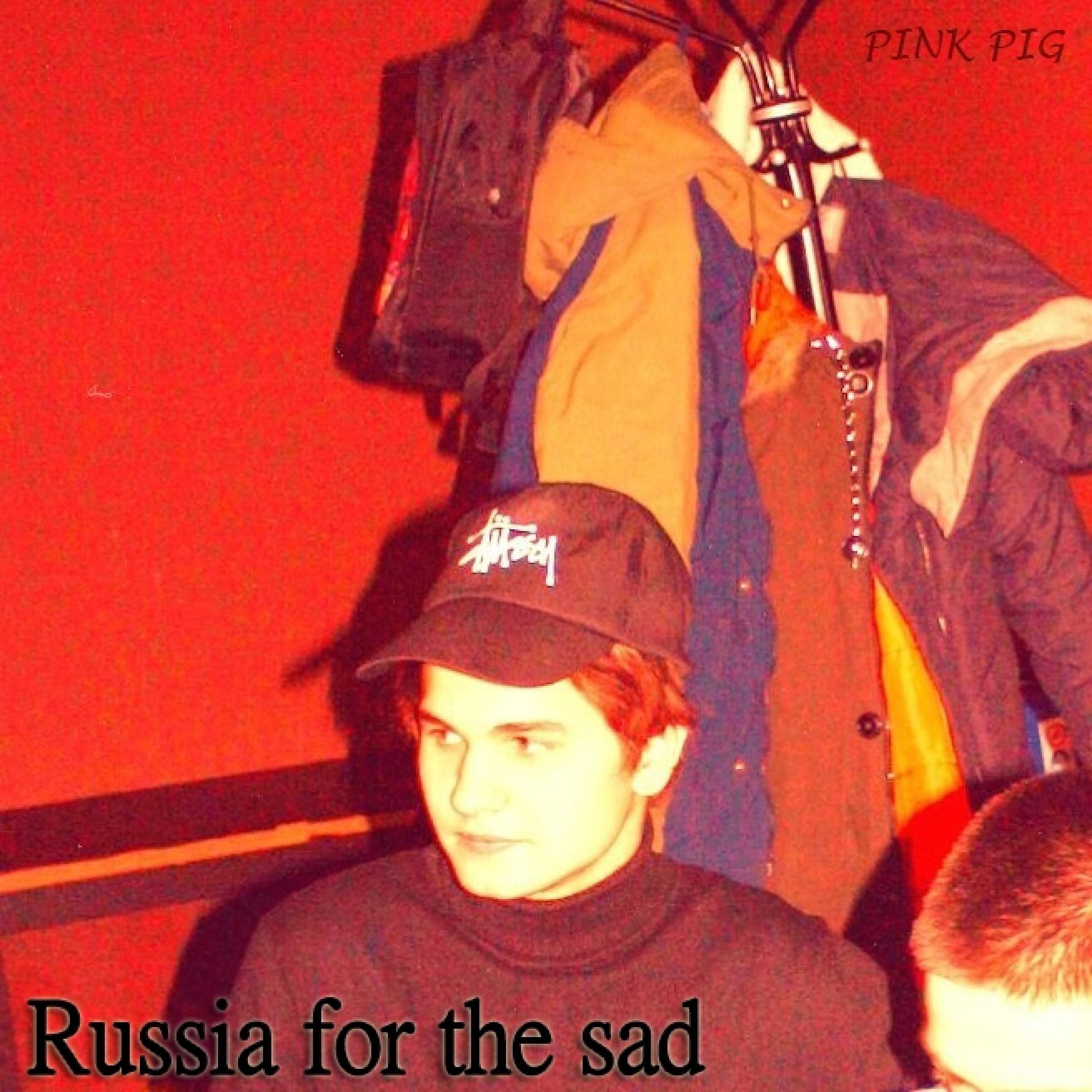 Постер альбома Russia for the Sad