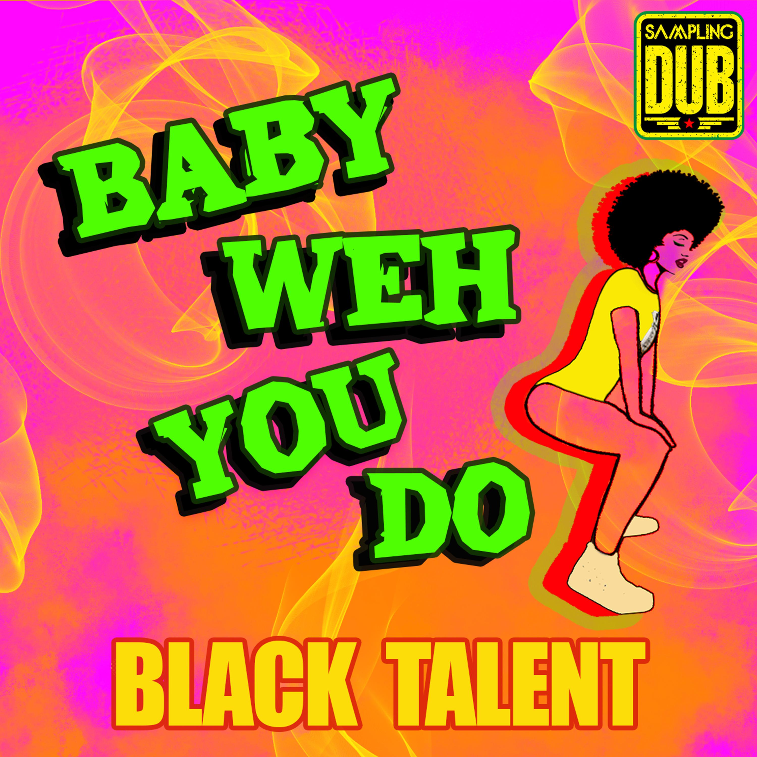 Постер альбома Baby Weh You Do