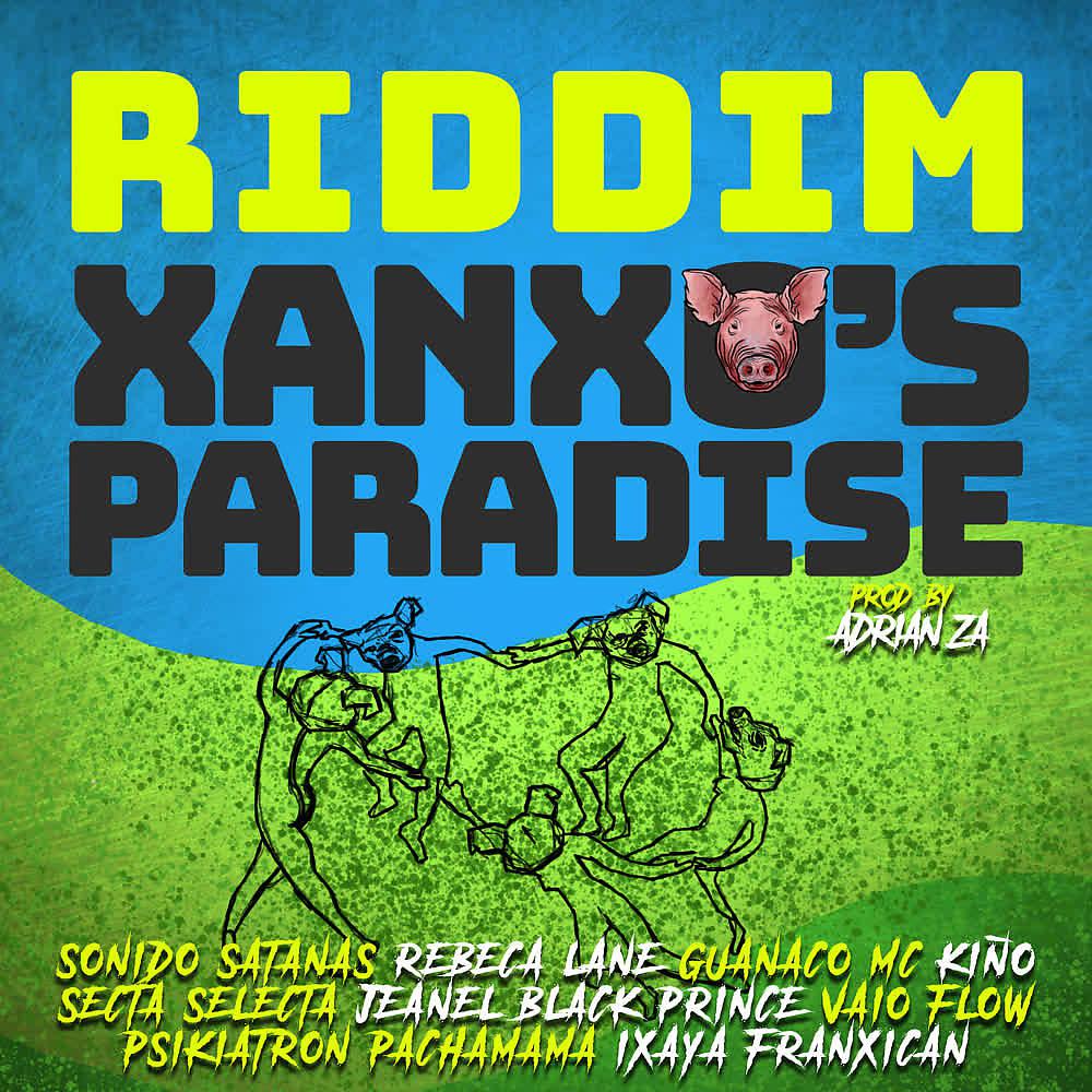Постер альбома Xanxo's Paradise (Riddim)