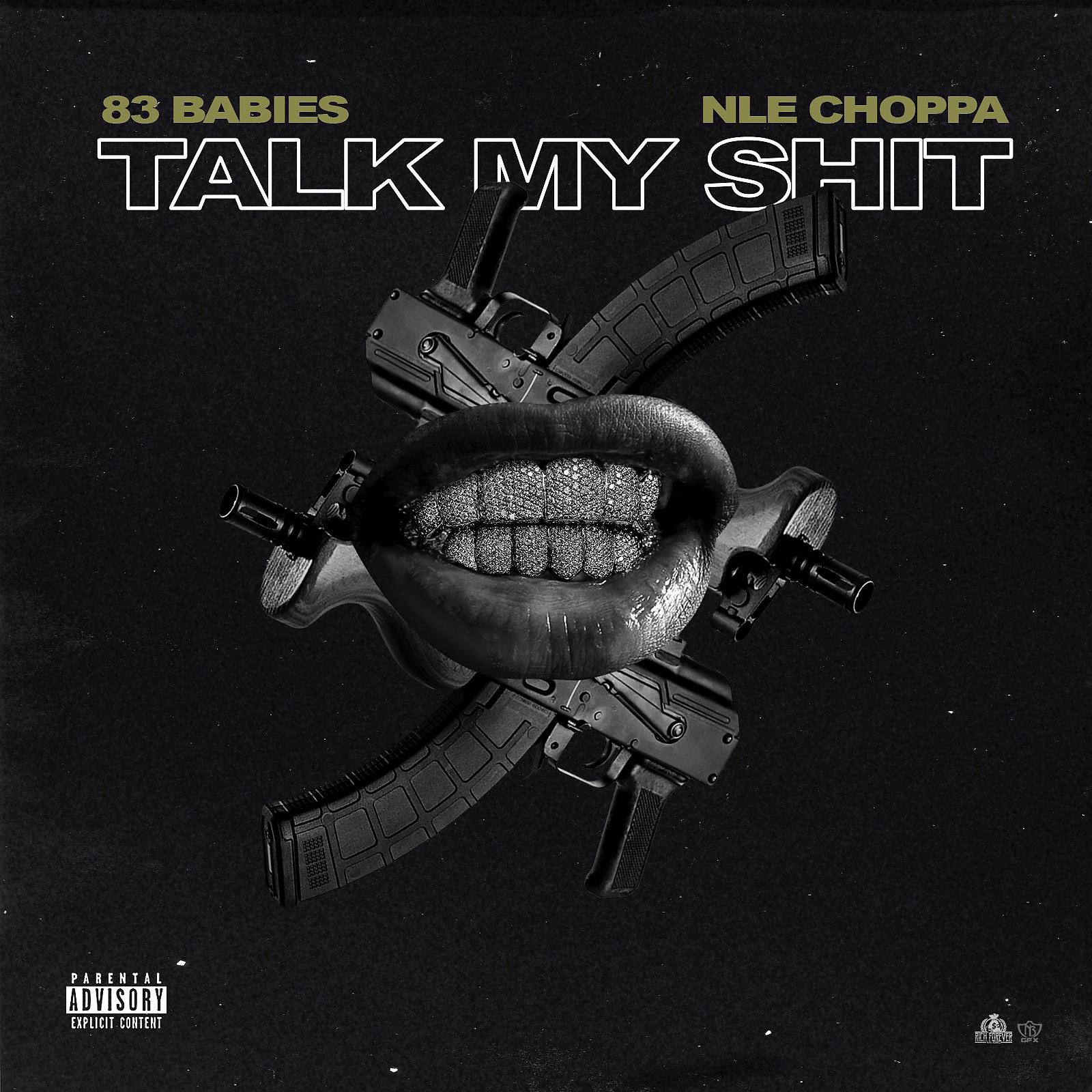 Постер альбома Talk My Shit (feat. NLE Choppa)