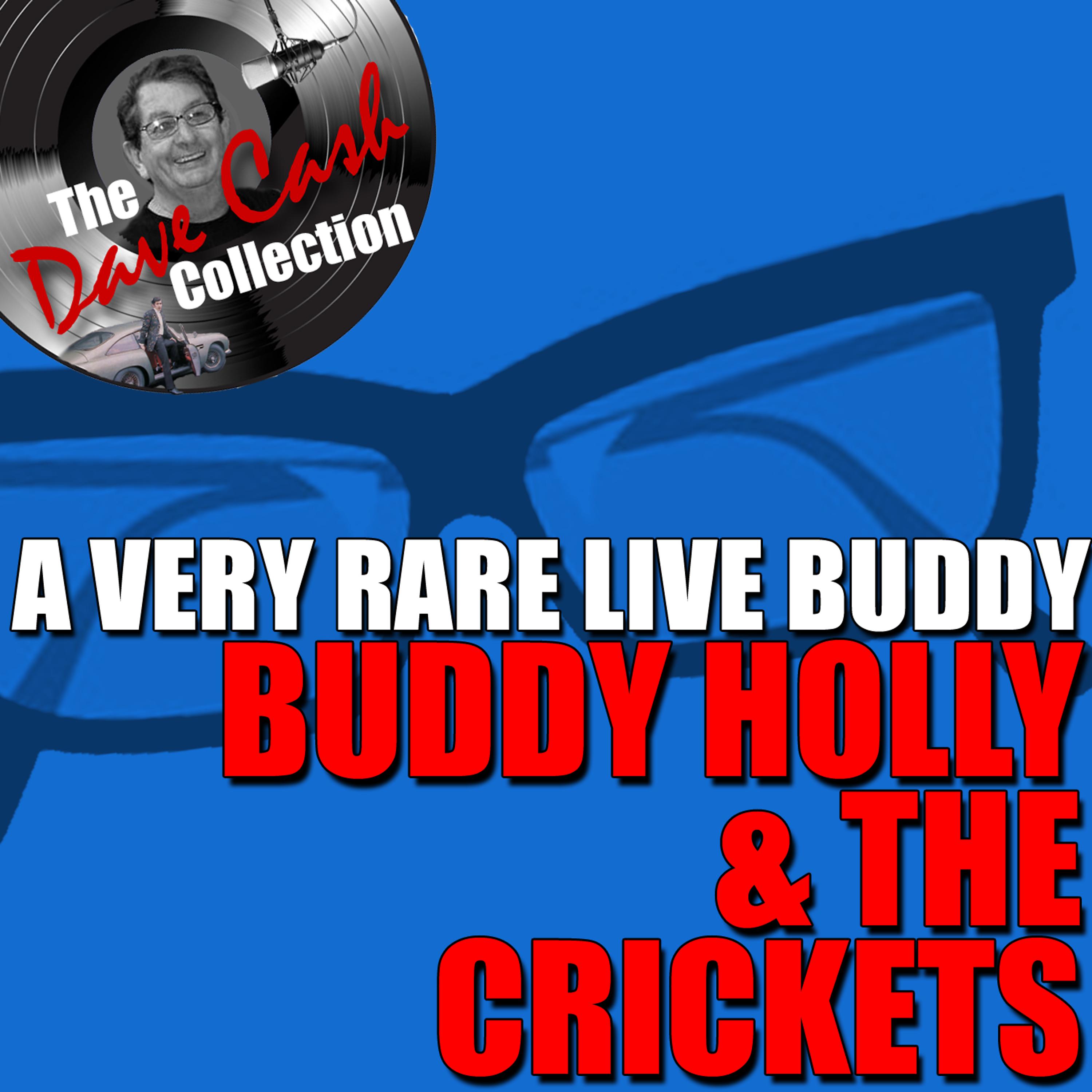 Постер альбома A Very Rare Live Buddy - [The Dave Cash Collection]