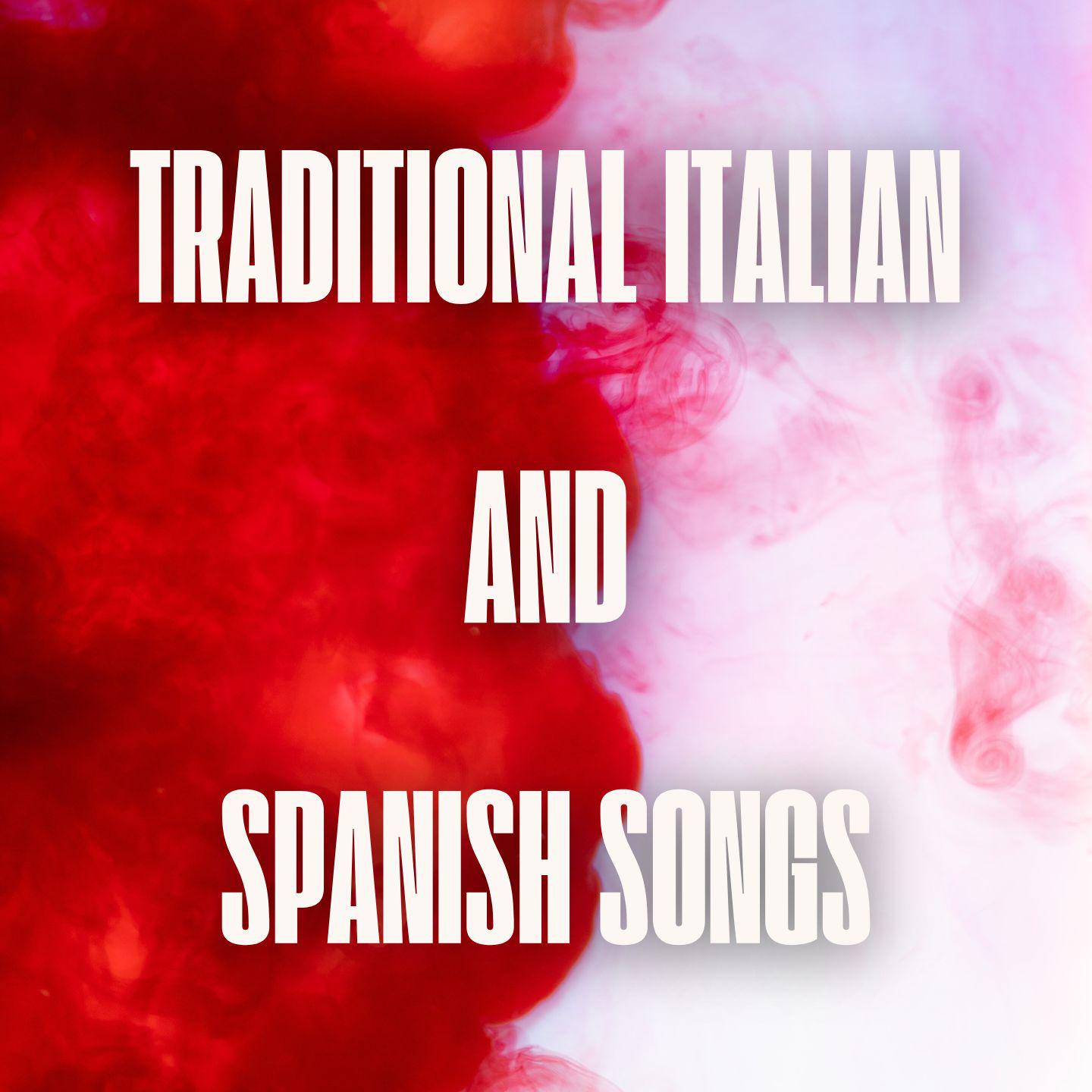 Постер альбома Traditional Italian and Spanish Songs