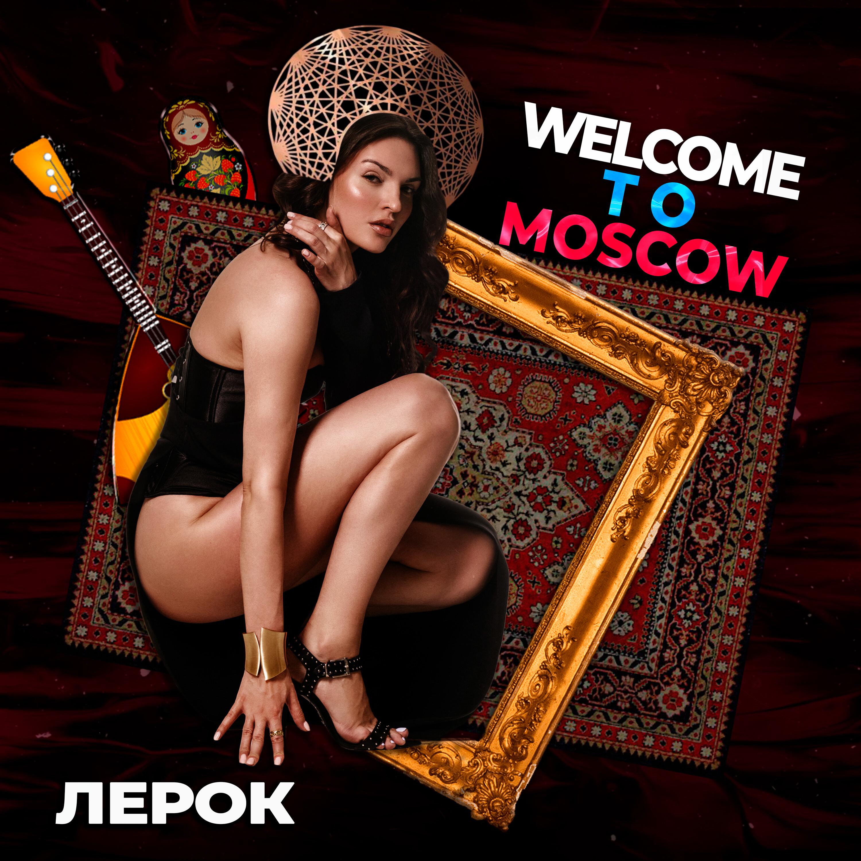 Постер альбома Welcome to Moscow