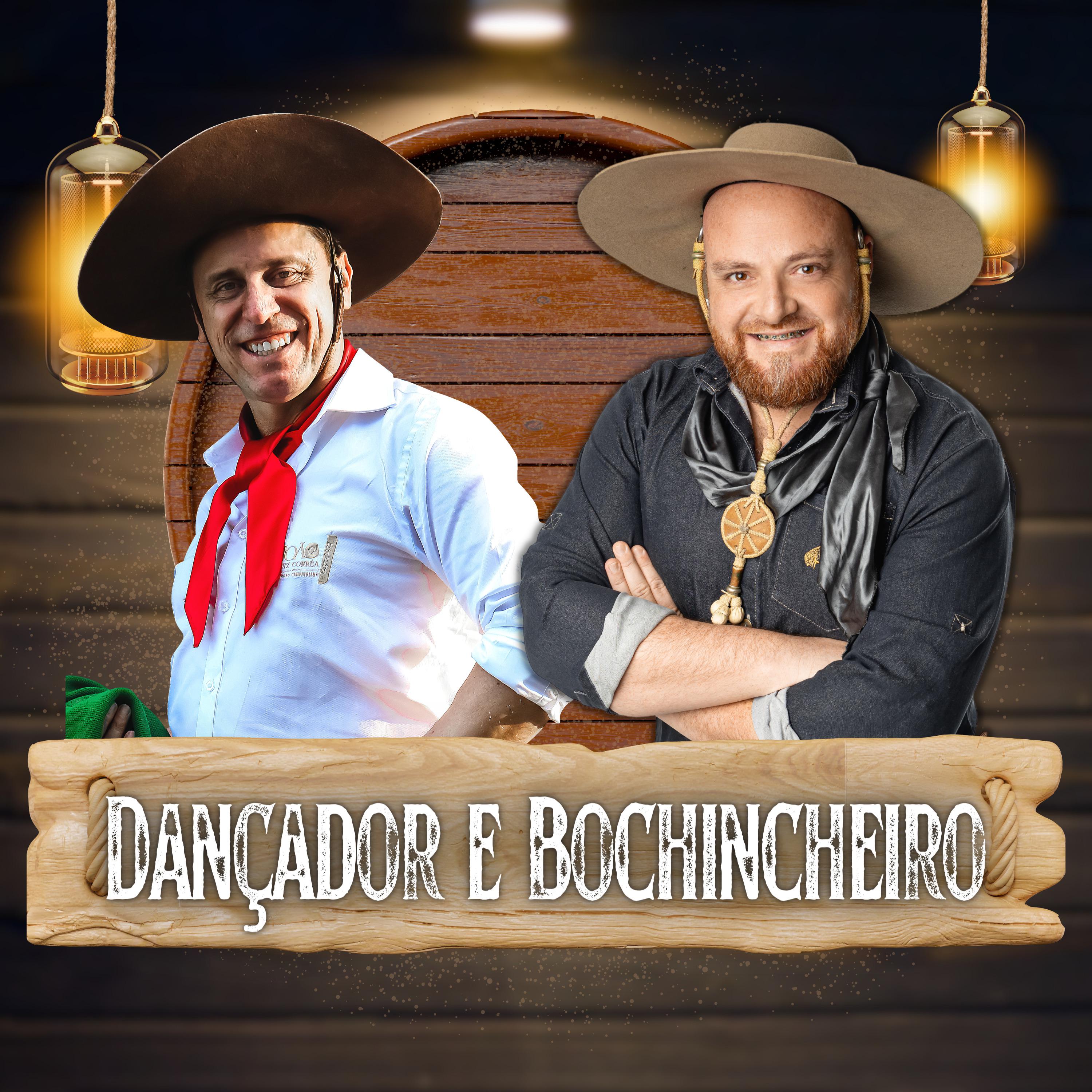 Постер альбома Dançador e Bochincheiro