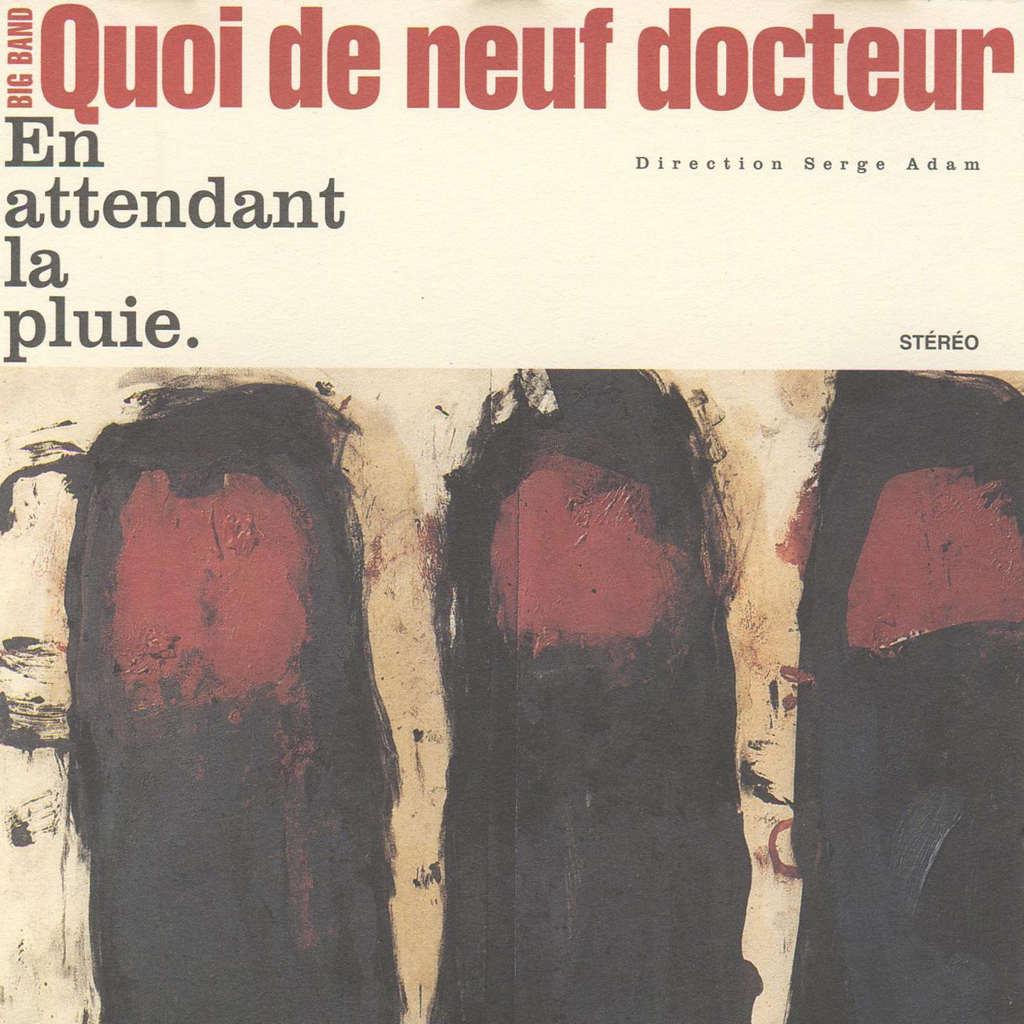 Постер альбома En attendant la pluie / Big Band Quoi de neuf docteur