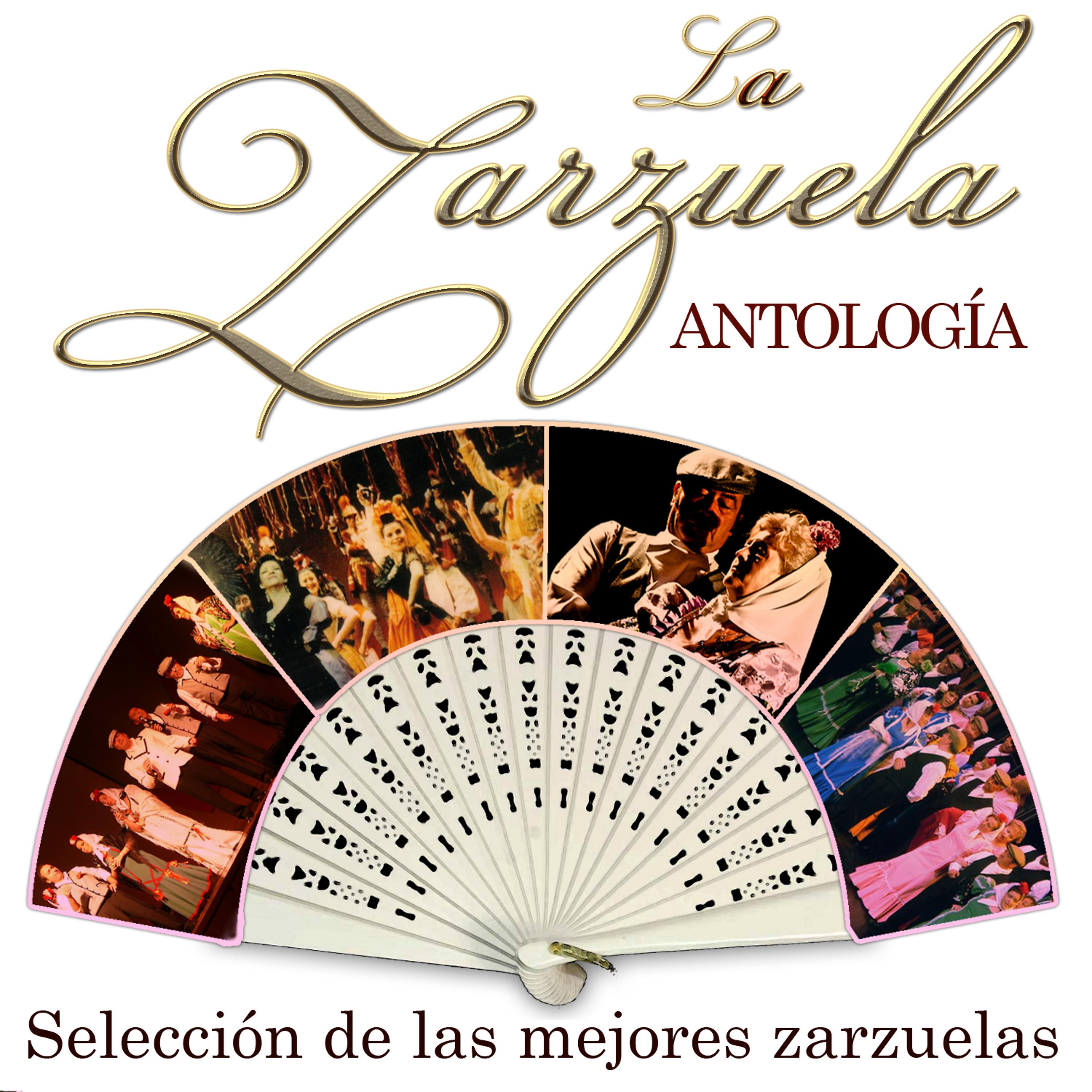 Постер альбома La Zarzuela: Antología. Selección de las Mejores Zarzuelas