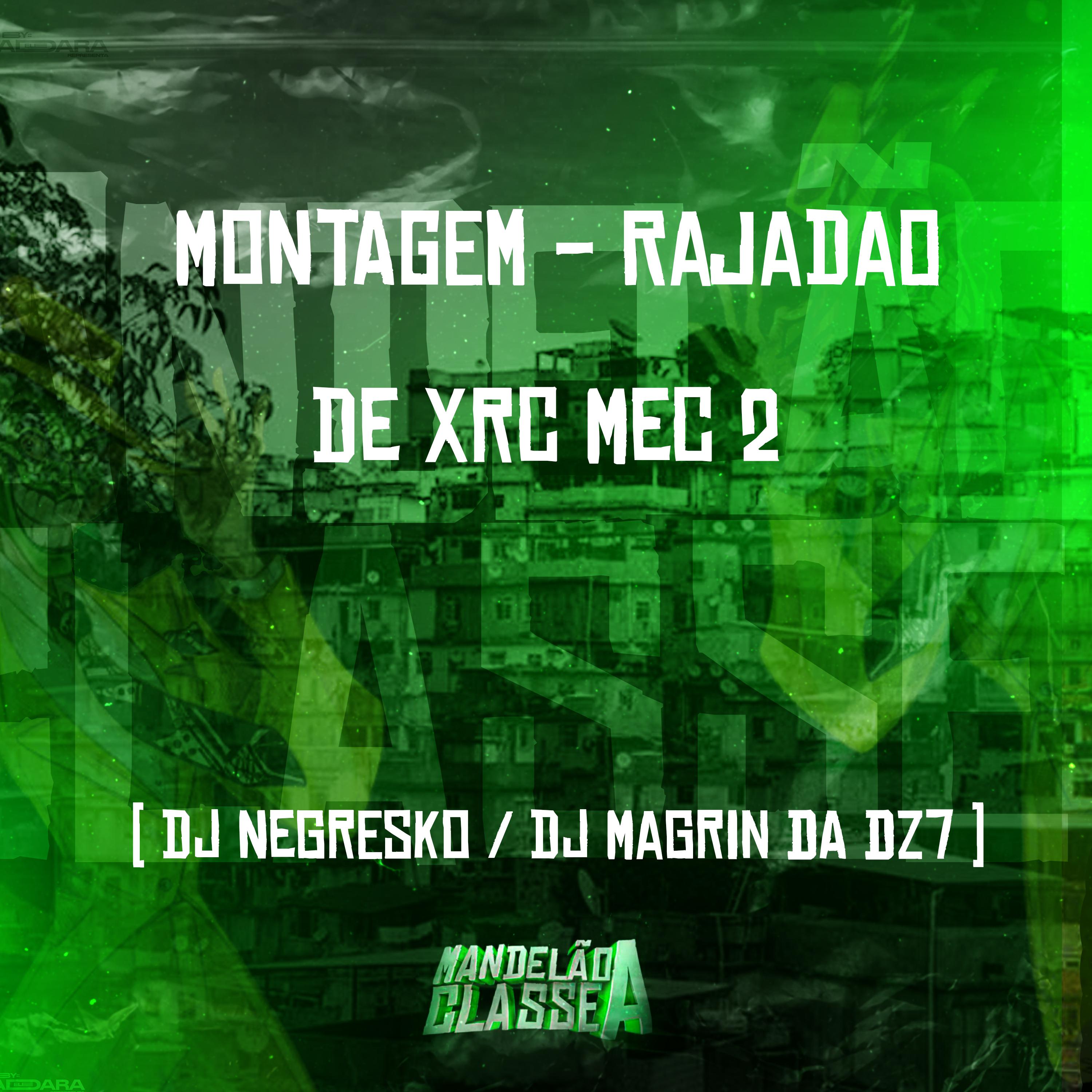 Постер альбома Montagem - Rajadao de Xrc Mec 2