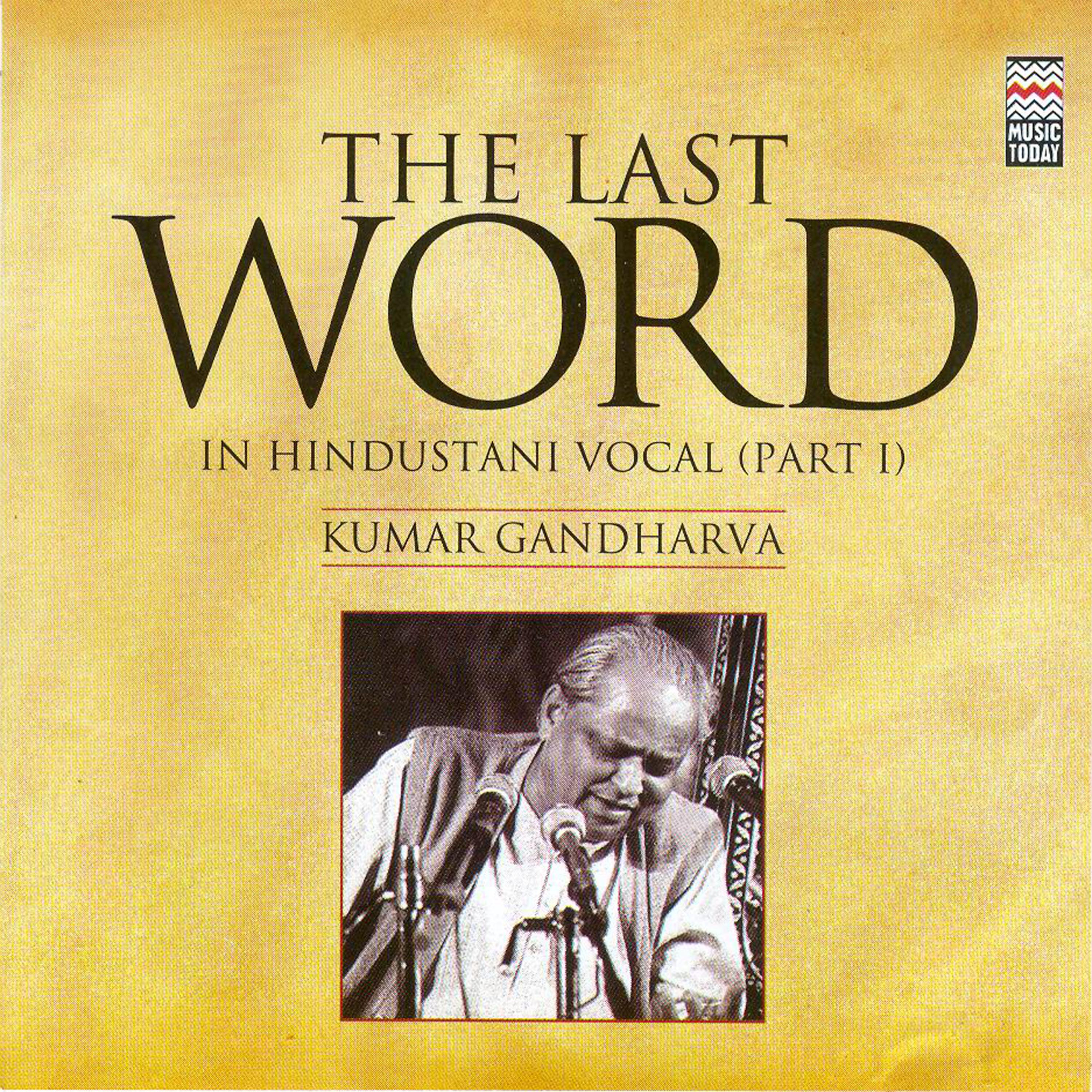 Постер альбома The Last Word in Hindustani Vocal (part I) - Kumar Gandharva