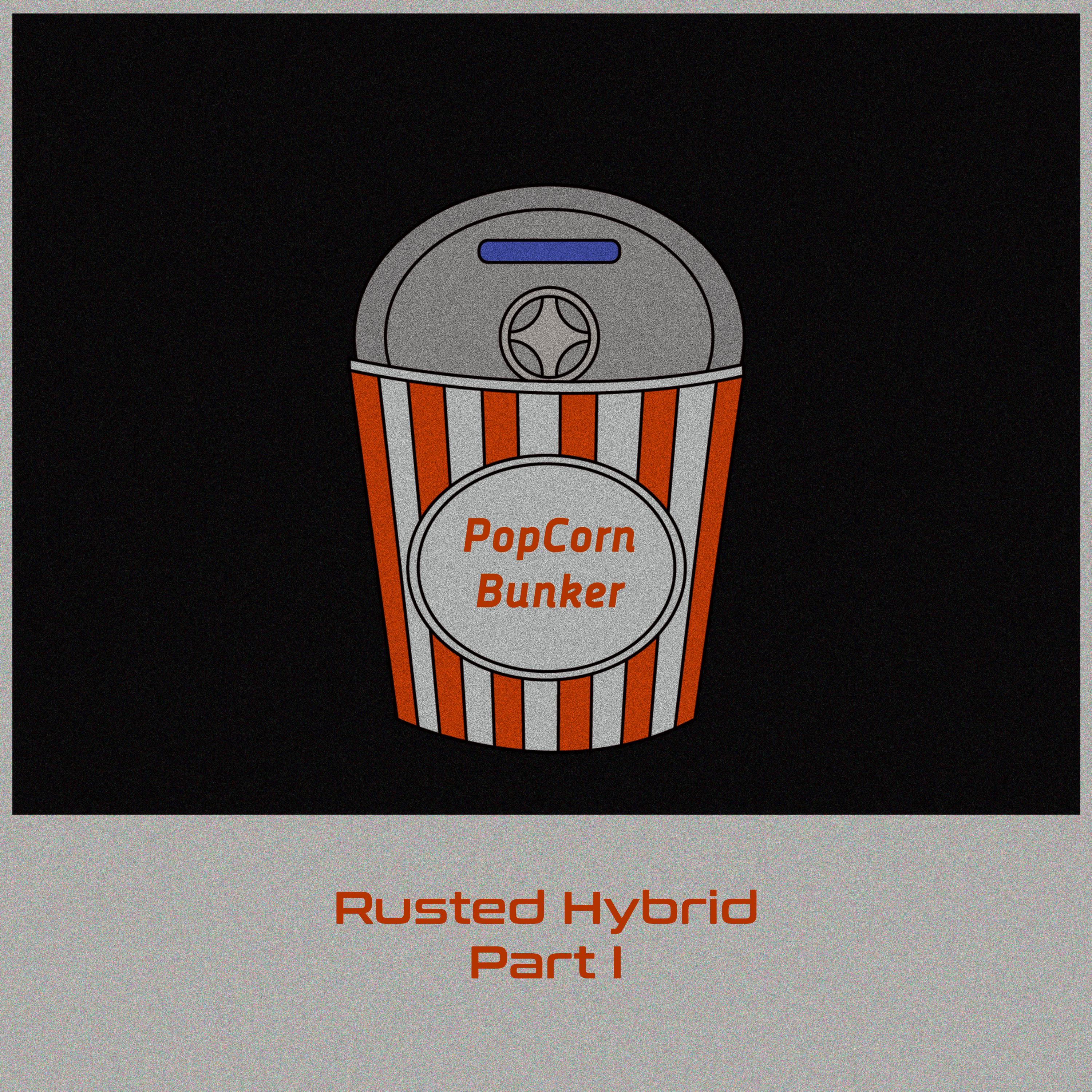 Постер альбома Rusted Hybrid (Part I)