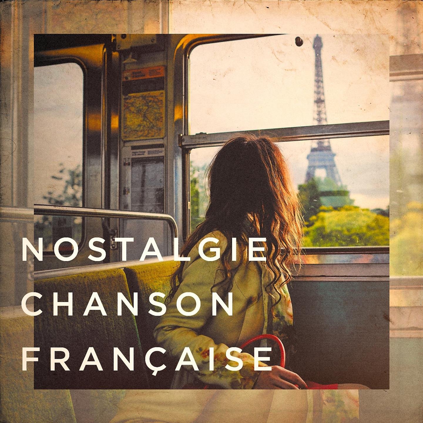 Постер альбома Nostalgie chanson française
