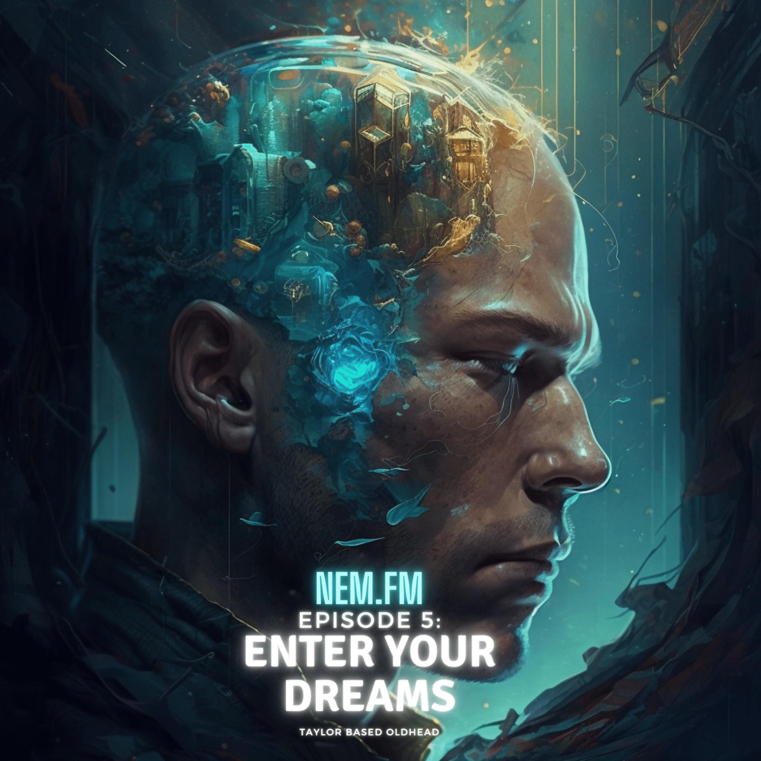 Постер альбома Episode 5: Enter Your Dreams