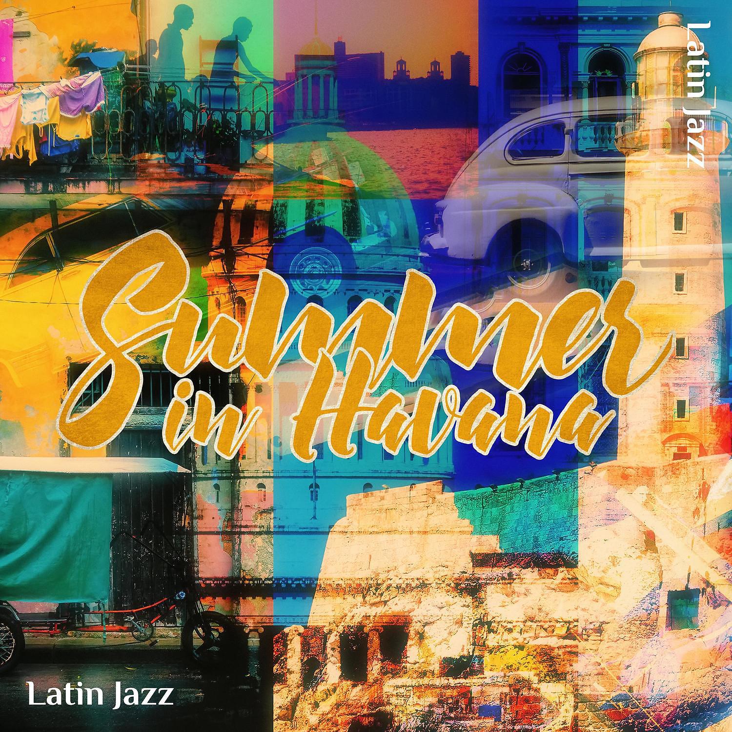 Постер альбома Summer in Havana: Latin Jazz