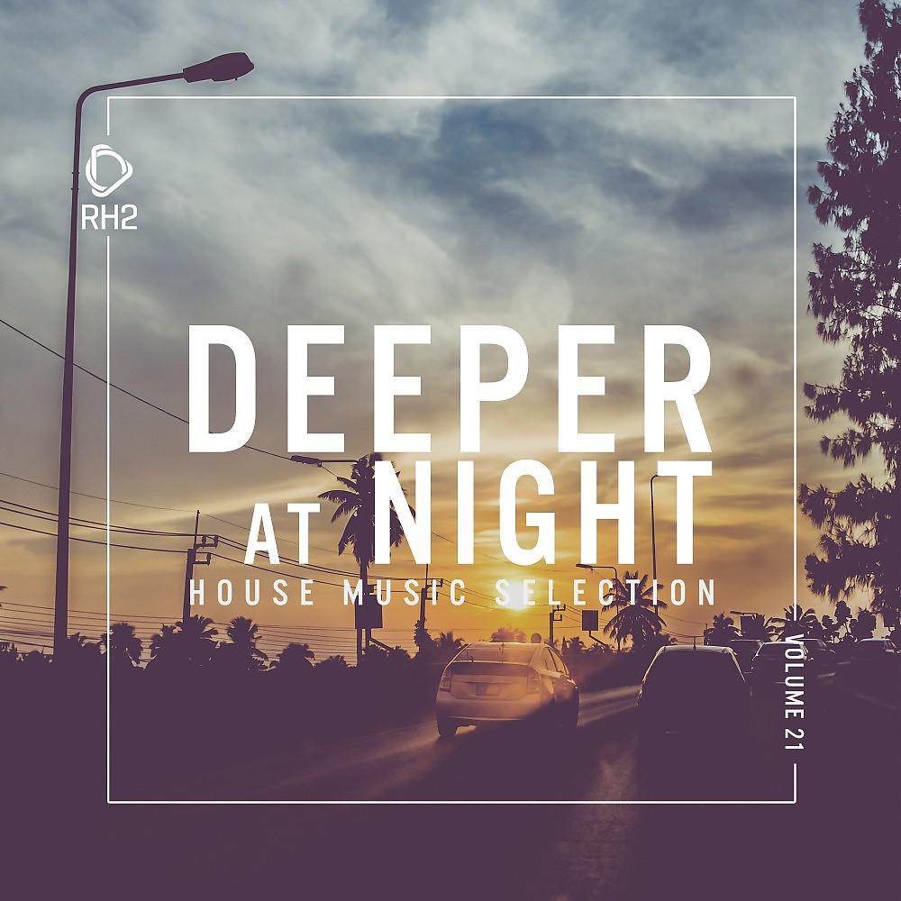 Постер альбома Deeper at Night, Vol. 21